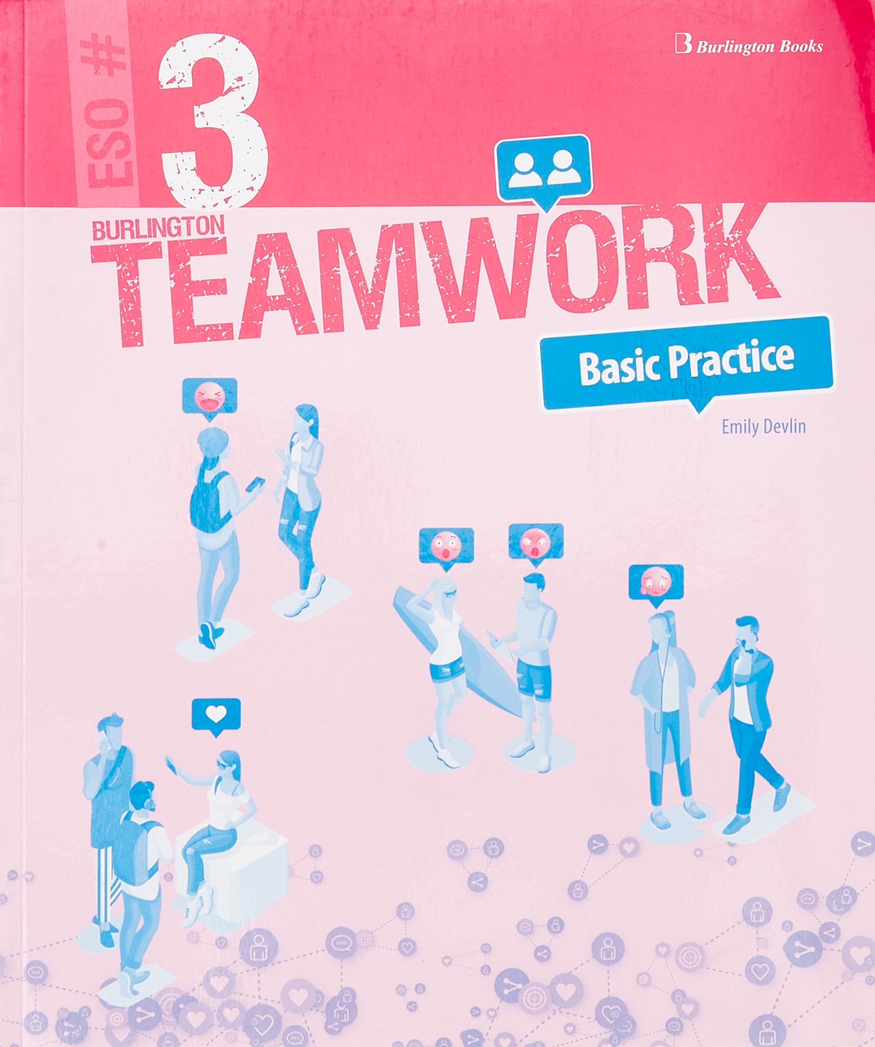 Teamwork 3 Eso Basic Practice - Cahier d'exercices d'anglais obligatoire