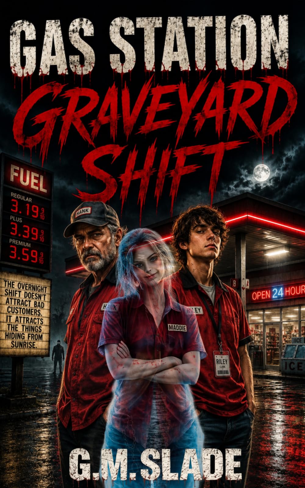 Gas Station Graveyard Shift: A Supernatural Horror Novel