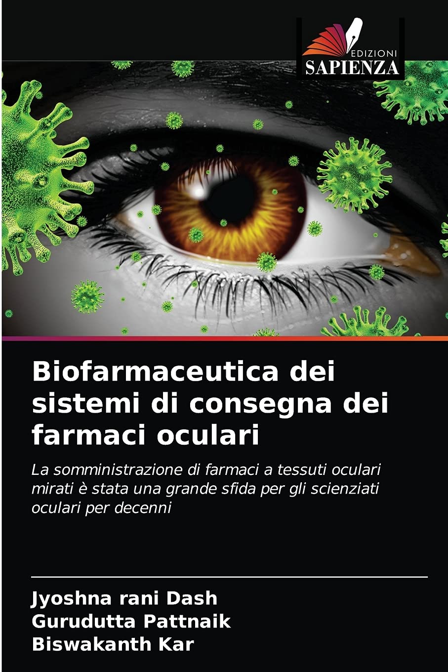 Biofarmaceutica dei sistemi di consegna dei farmaci oculari