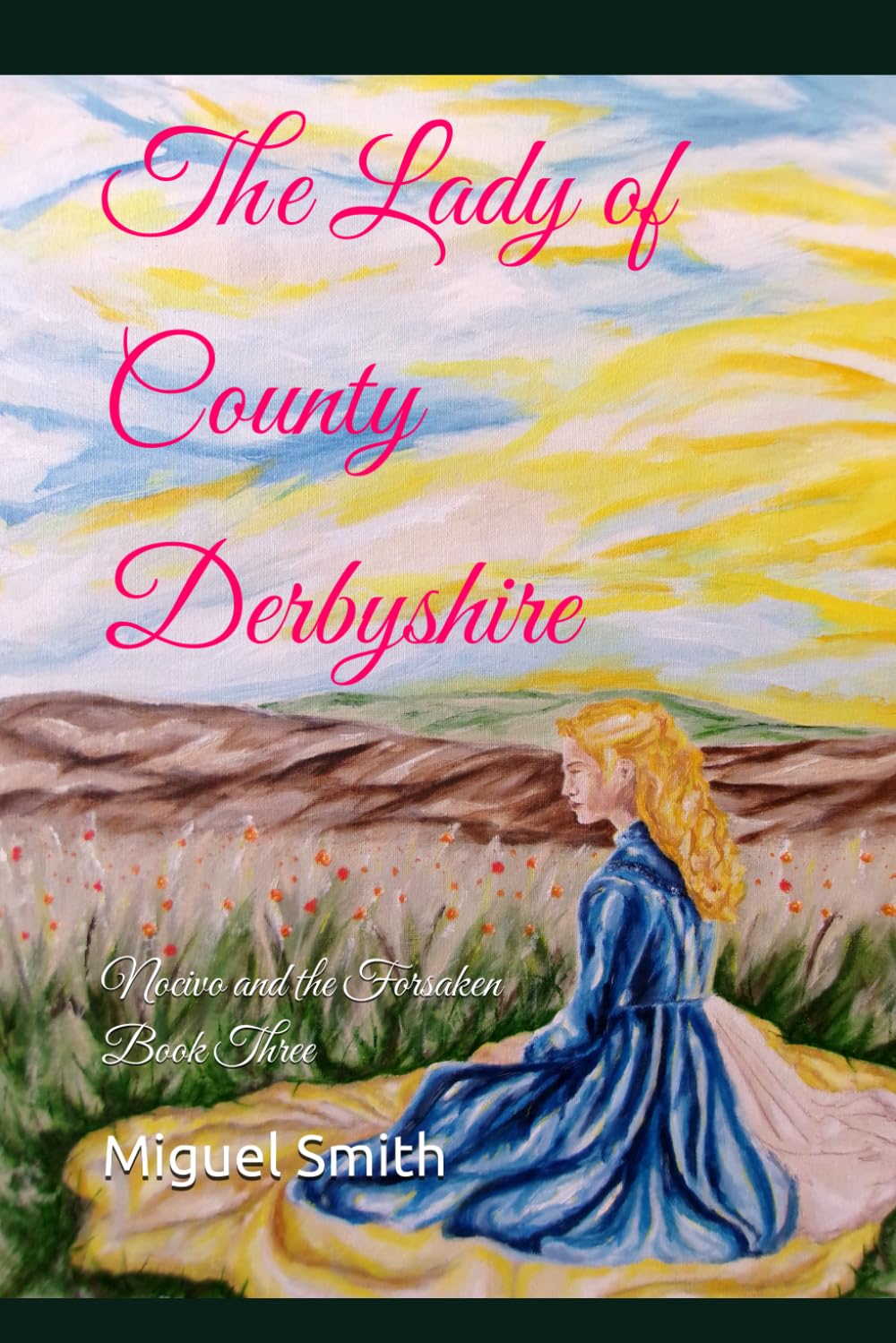 The Lady of County Derbyshire: Nocivo and the Forsaken Book Three