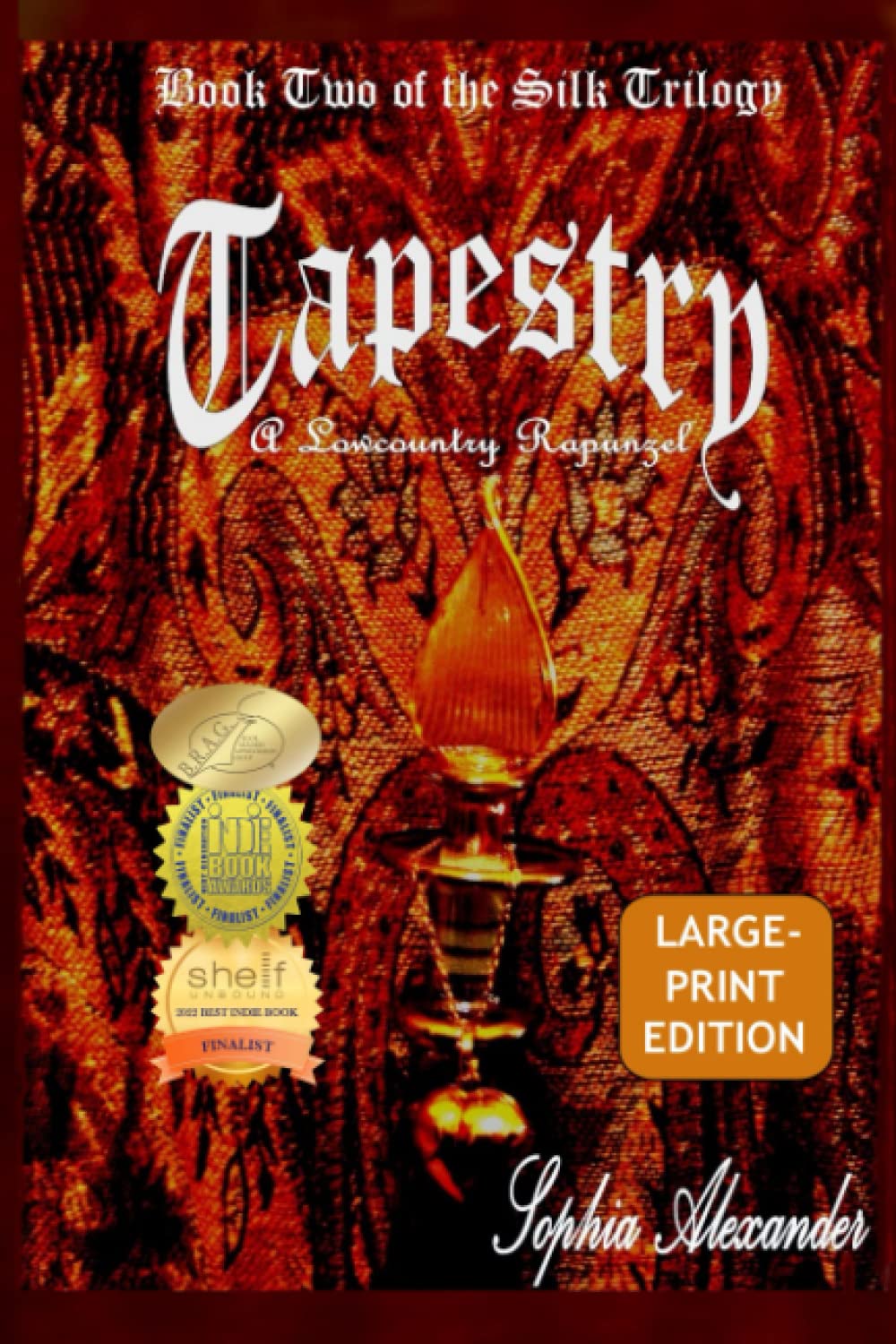Buy Tapestry: A Lowcountry Rapunzel: 2 (The Silk Trilogy) — BookShops.in