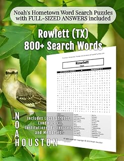Noah's Hometown Word Search Puzzles with FULL-SIZED ANSWERS included Rowlett (TX): Noah's Hometown Word Search Puzzles with FULL-SIZED ANSWERS included (Texas - City Puzzles - Alphabetical)