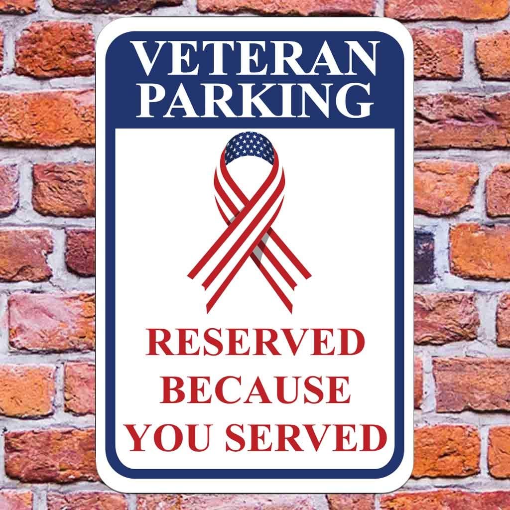VictoryStore Outdoor Parking Signs: Veteran Parking Reserved Because You Served Aluminum Sign, Size 12 inches x 18 inches, Set of 2