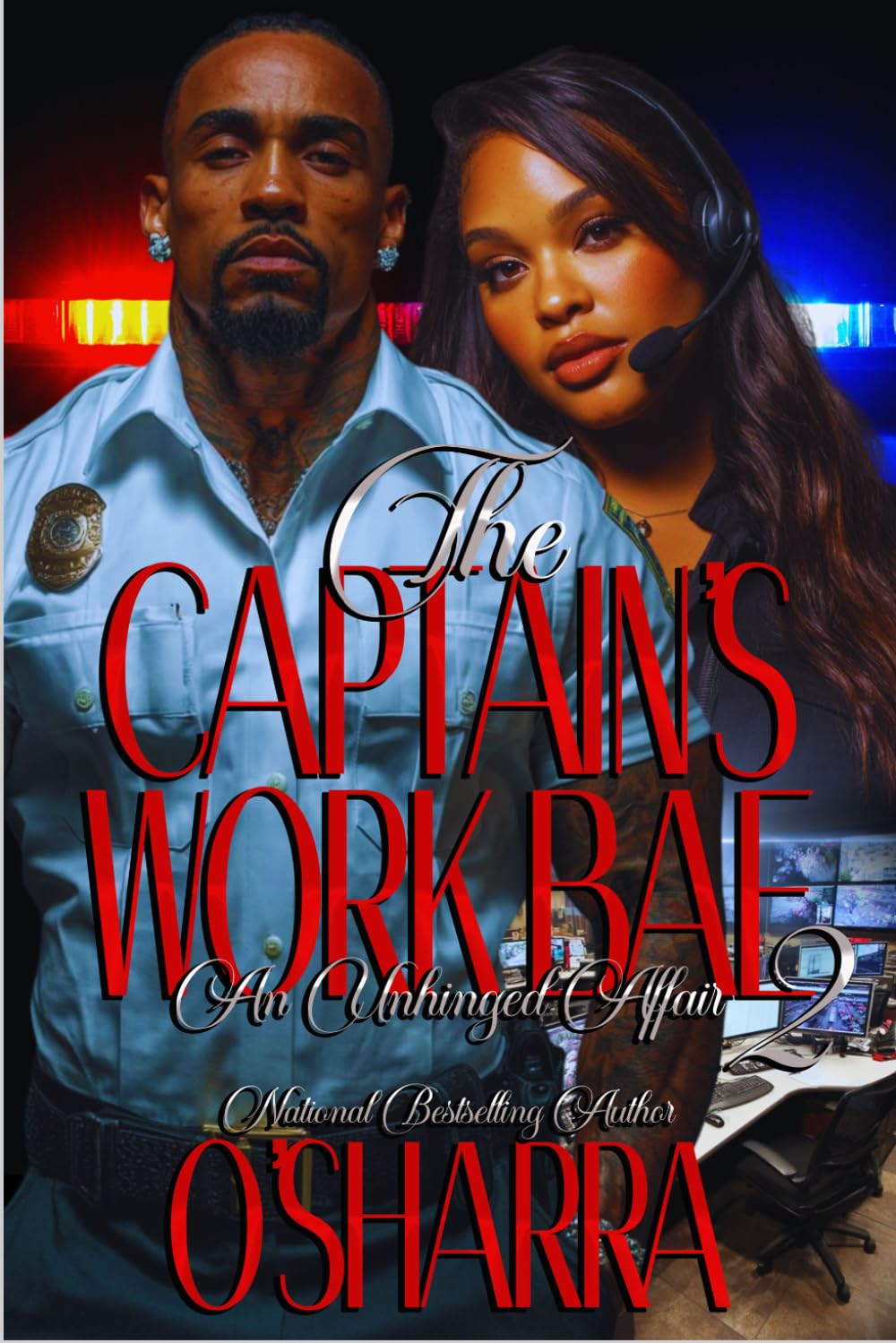 THE CAPTAIN'S WORK BAE: AN UNHINGED AFFAIR 2 (FINALE) (THE CAPTAIN'S WORK BAE: AN UNHINGED AFFAIR COMPLETED SERIES)