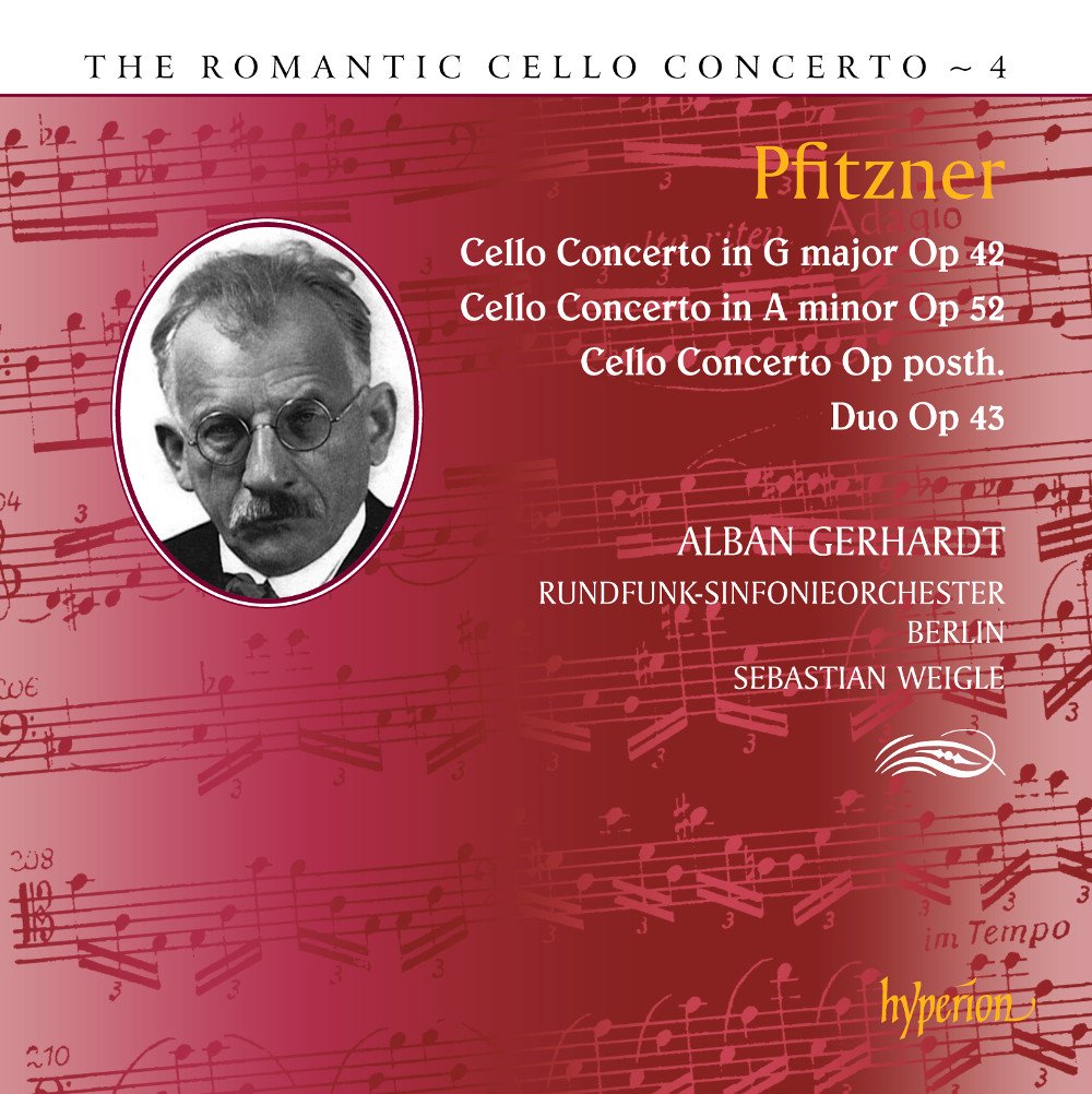 Pfitzner: Cello Concertos (Hyperion Romantic Cello Concerto 4)