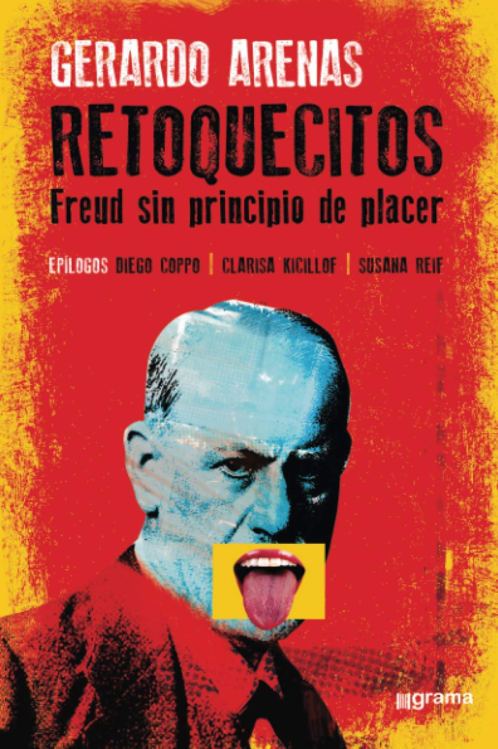 Retoquecitos: Freud sin principio de placer