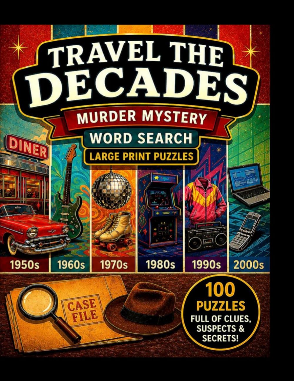 Travel the Decades: Murder Mystery Word Search: Large Print Puzzles from the 1950s–2000s