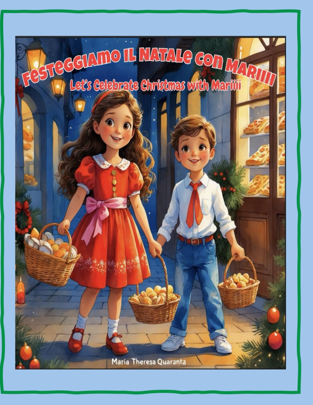 Festeggiamom Il Natale con Mariiii: Festeggiamo Il Natale con Mariiii (Bilingual Adventures: Learning Italian and Money Skills)
