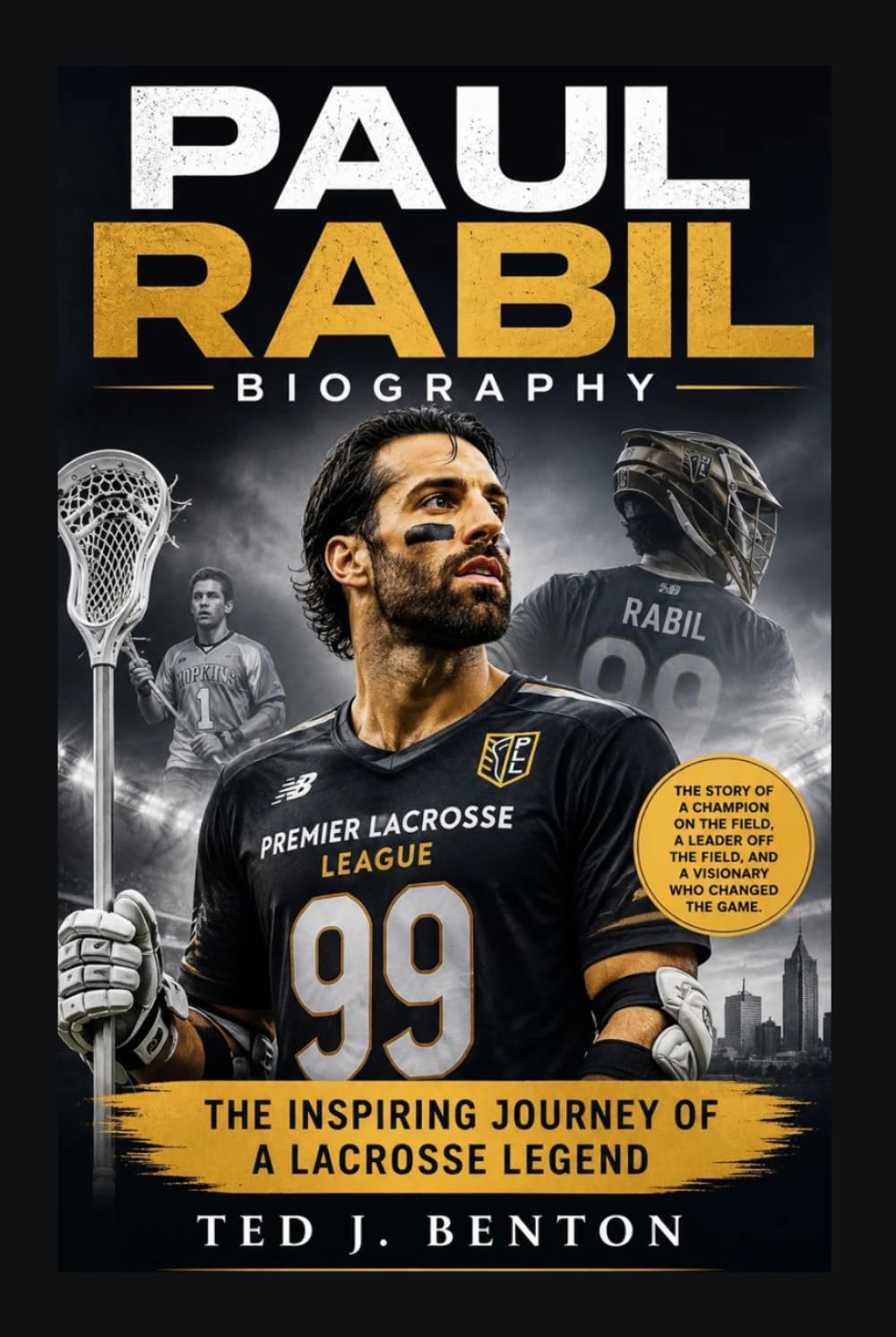 PAUL RABIL BIOGRAPHY: The Inspiring Journey Of A Lacrosse Legend