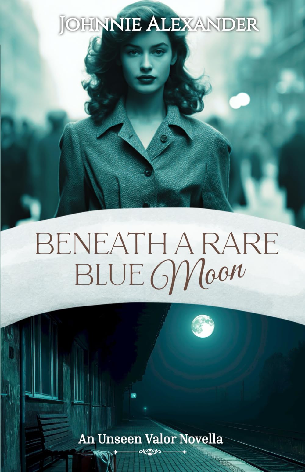 Beneath a Rare Blue Moon: A Wholesome Christian Romance Novella (Unseen Valor)