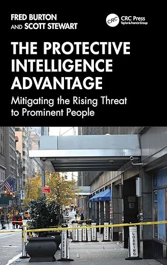 The Protective Intelligence Advantage: Mitigating the Rising Threat to Prominent People