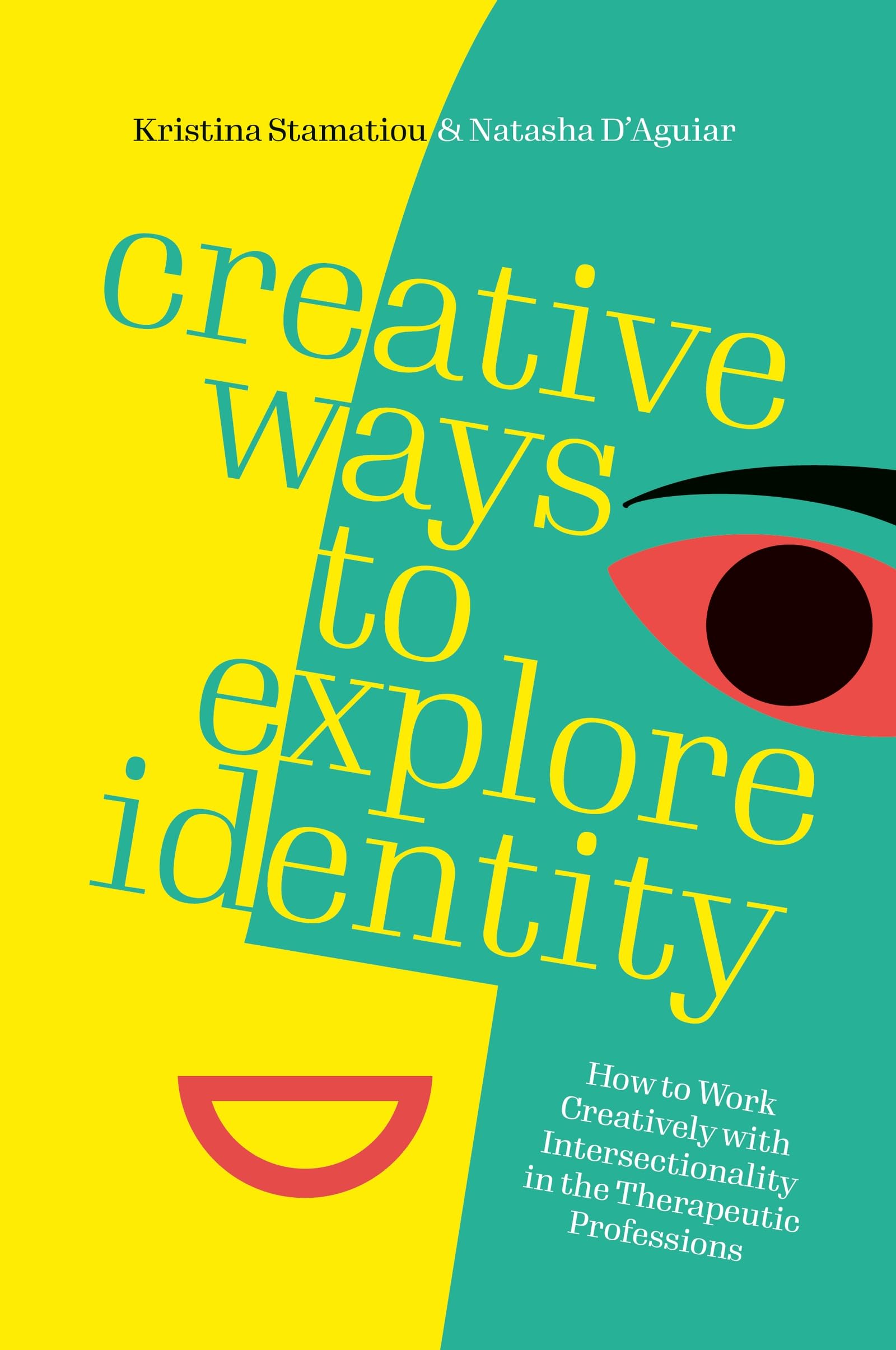 Creative Ways to Explore Identity: How to Work Creatively with Intersectionality in the Therapeutic Professions
