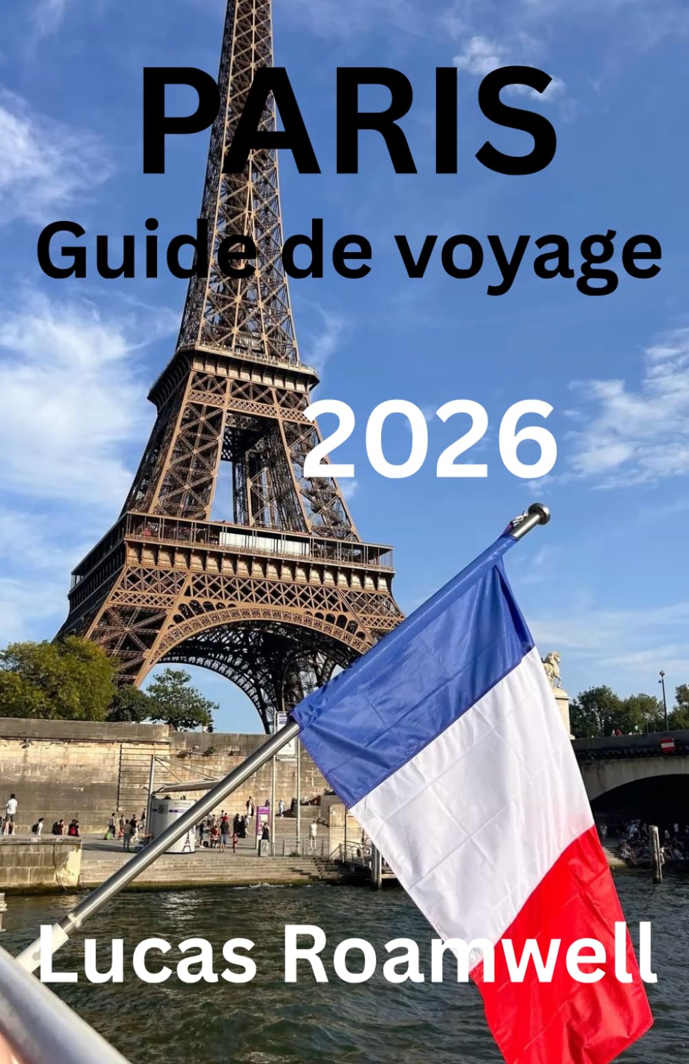 PARIS Guide de voyage 2026