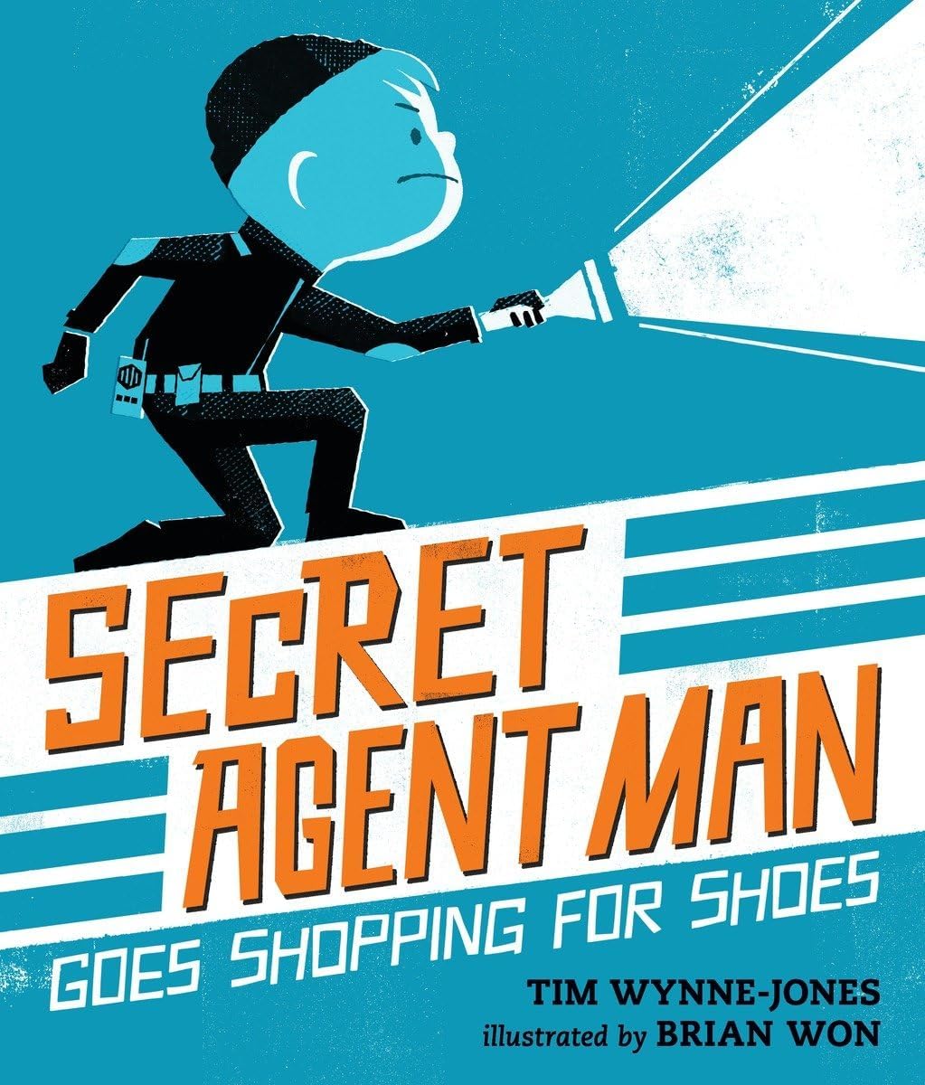 Secret Agent Man Goes Shopping for Shoes Hardcover โ Picture Book, June 14, 2016