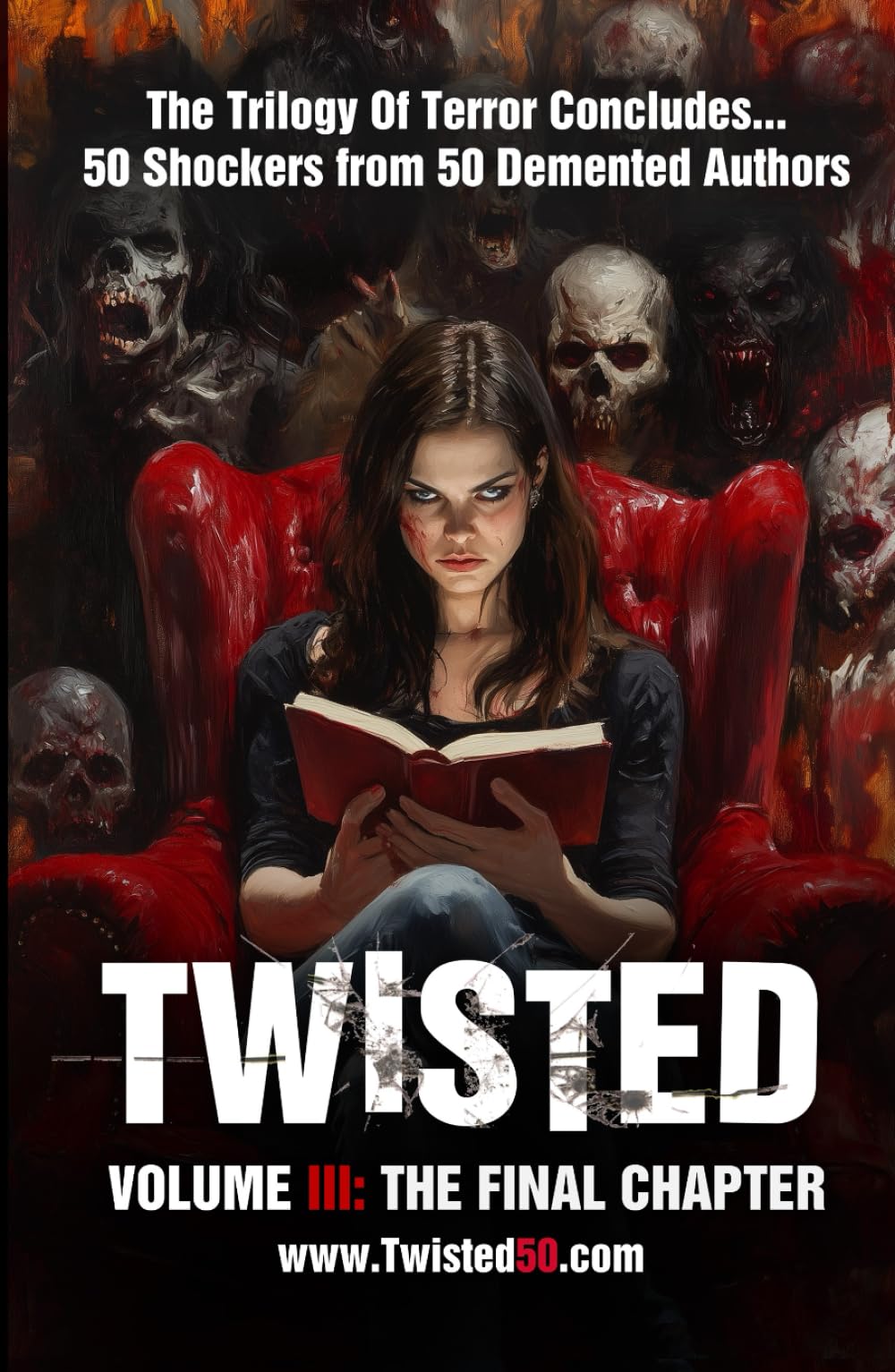 Twisted50: volume 3: The Final Chapter in this trilogy of terrror