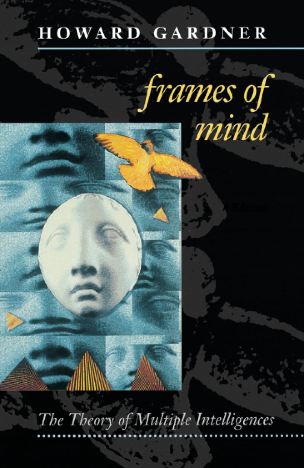 Frames of Mind: Theory of Multiple Intelligences By Howard Gard .9780006862901