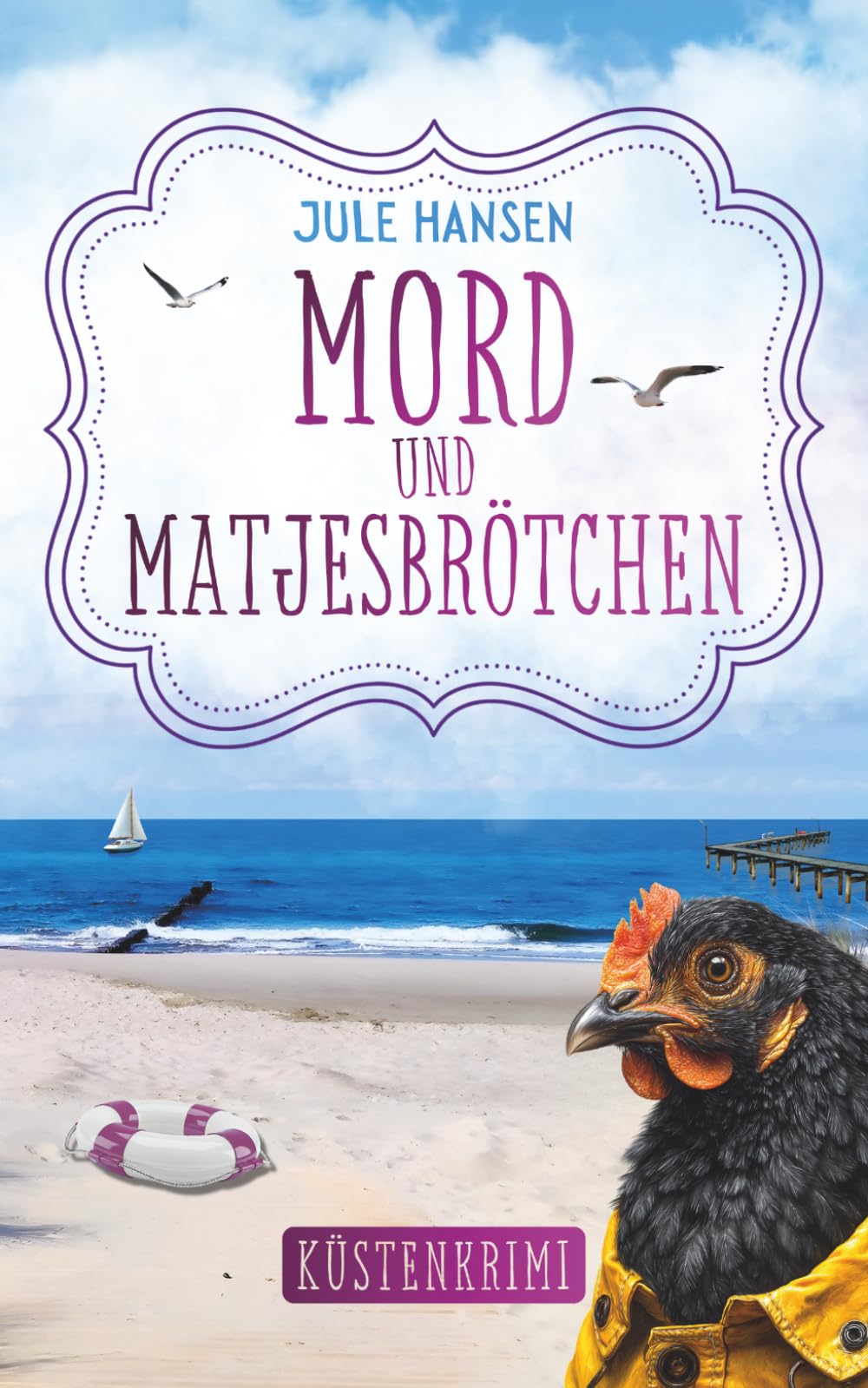 Mord und Matjesbrötchen: ein cosy Küstenkrimi