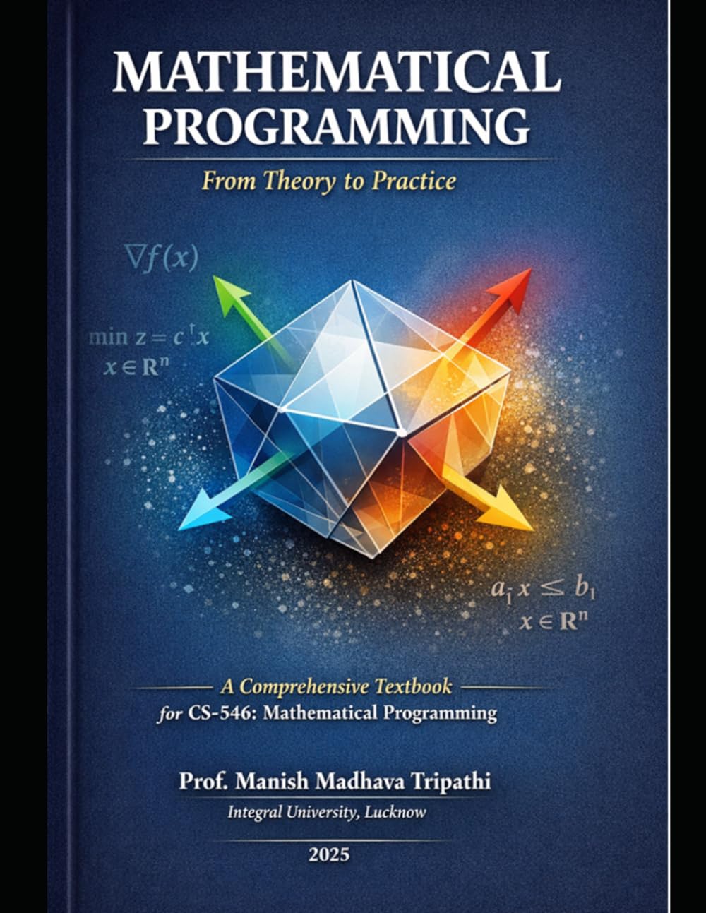 Mathematical Programming: From Theory to Practice