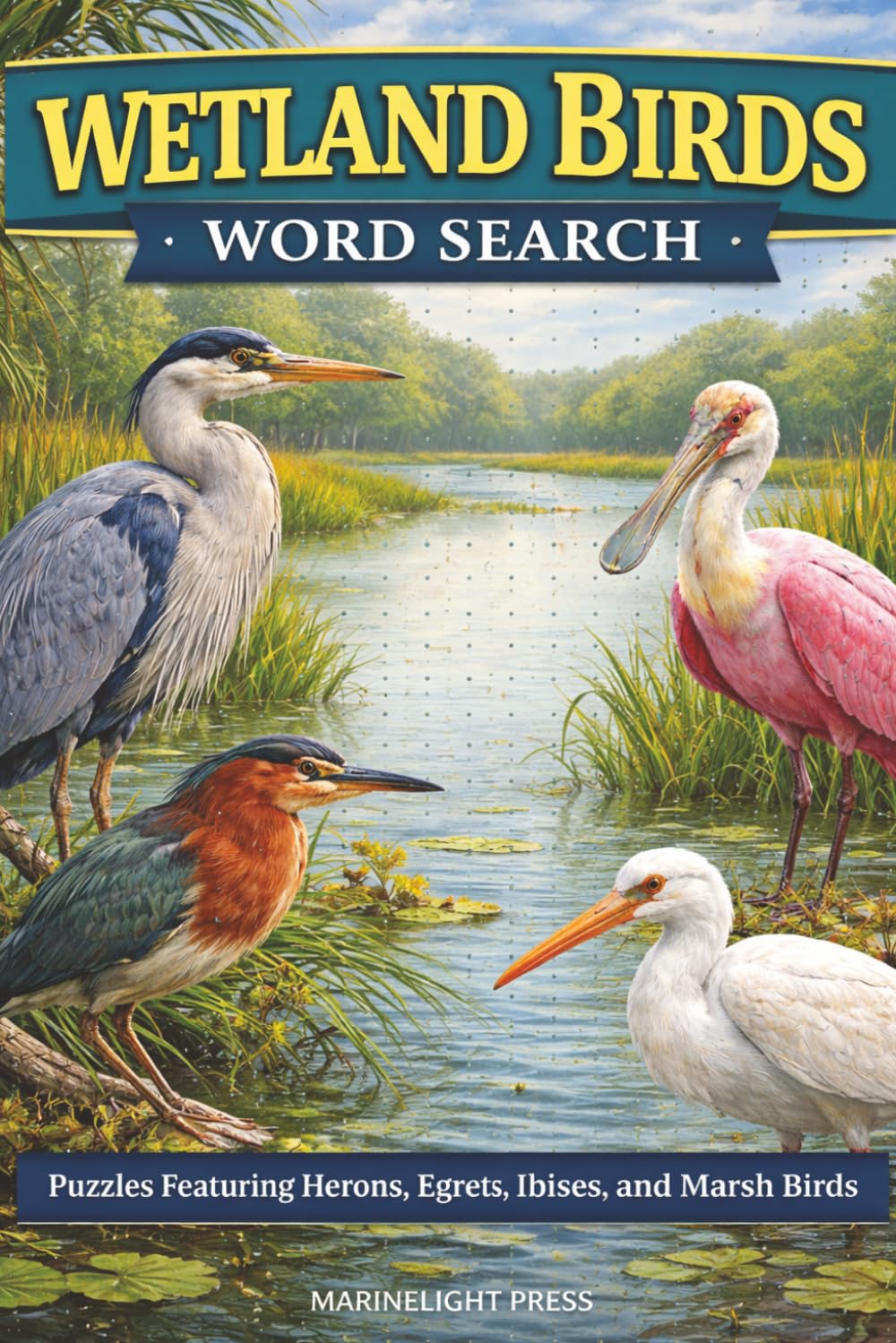 Wetland Birds Word Search: Puzzles Featuring Herons, Egrets, Ibises, and Marsh Birds