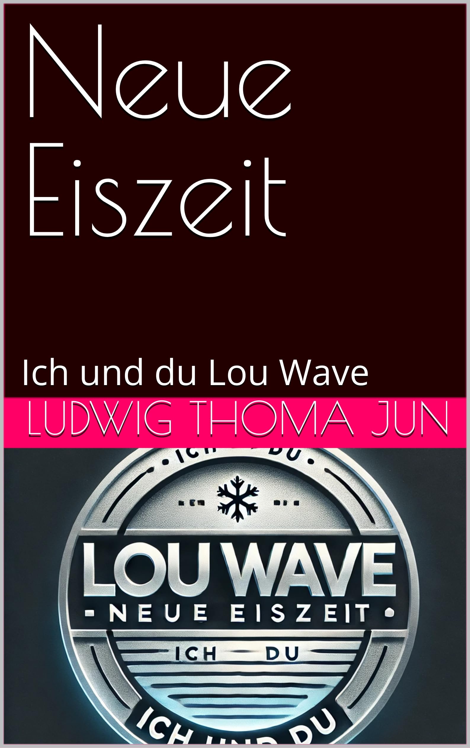 Livre Neue Eiszeit : Ich und du Lou Wave en édition allemande