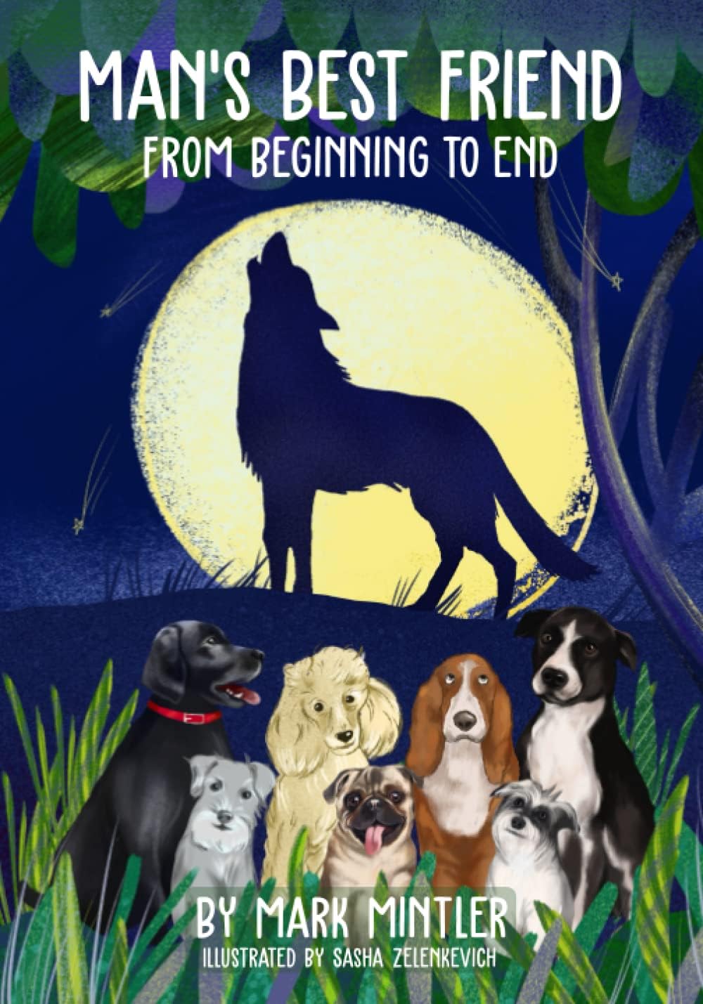 Man's Best Friend: From Beginning to End