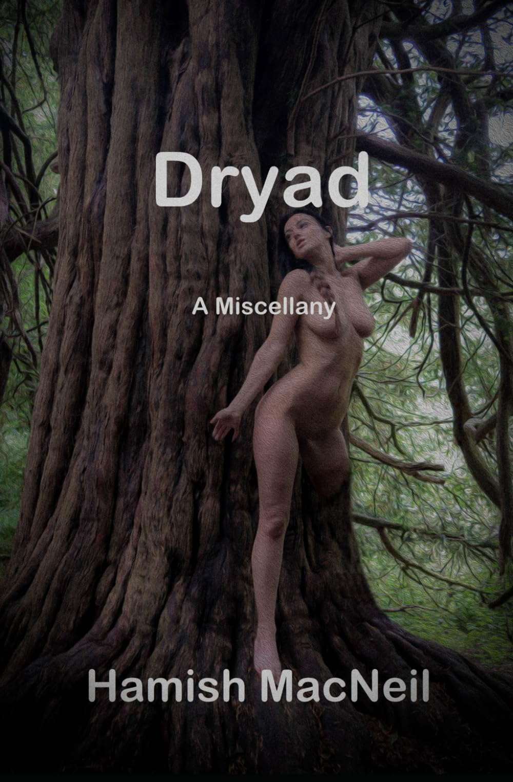 Dryad: A Miscellany
