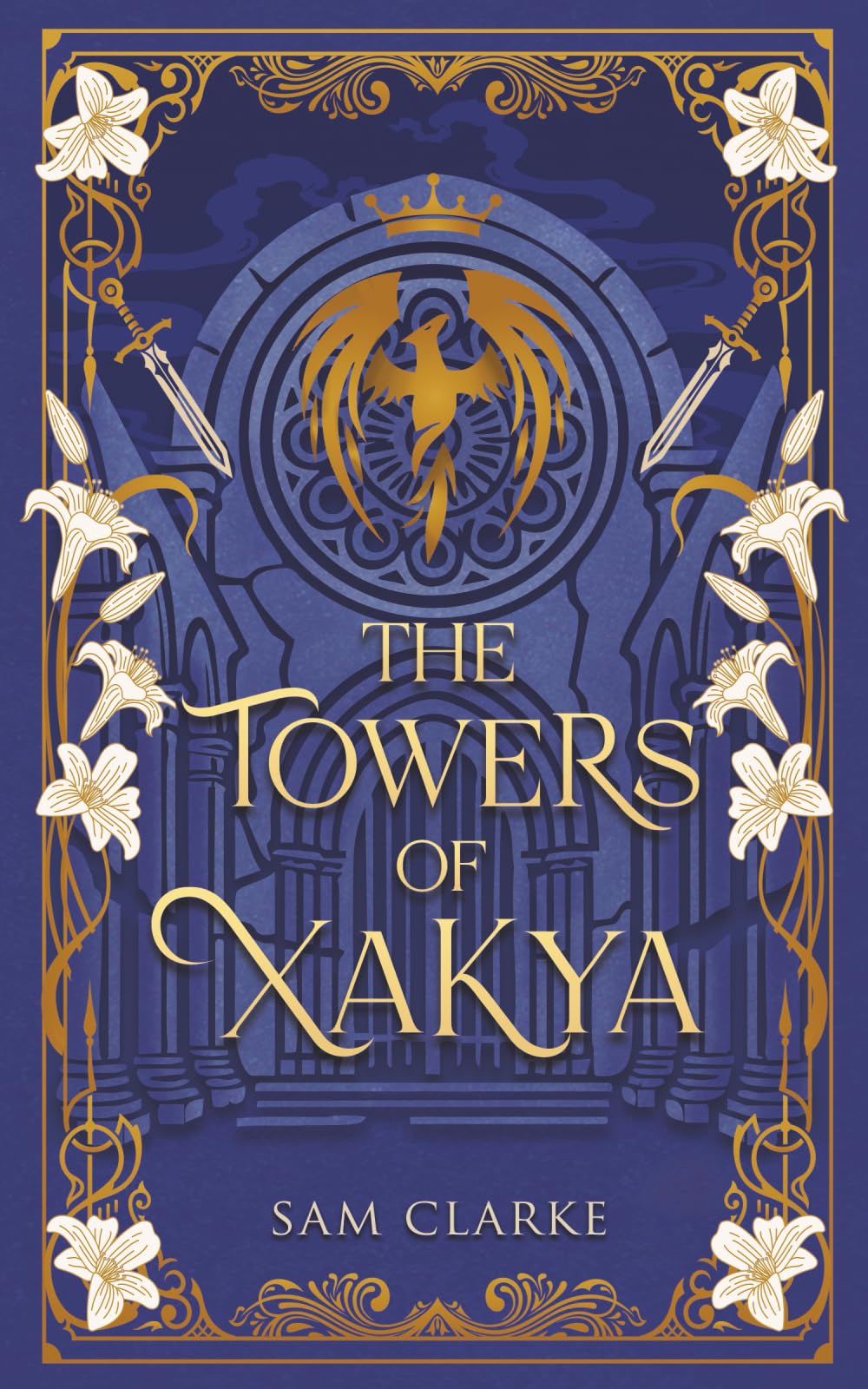 The Towers of Xakya: A gripping fantasy. Royal intrigue. Dangerous magic. Slow-burn tension. (The Outcasts of the Six Kingdoms)