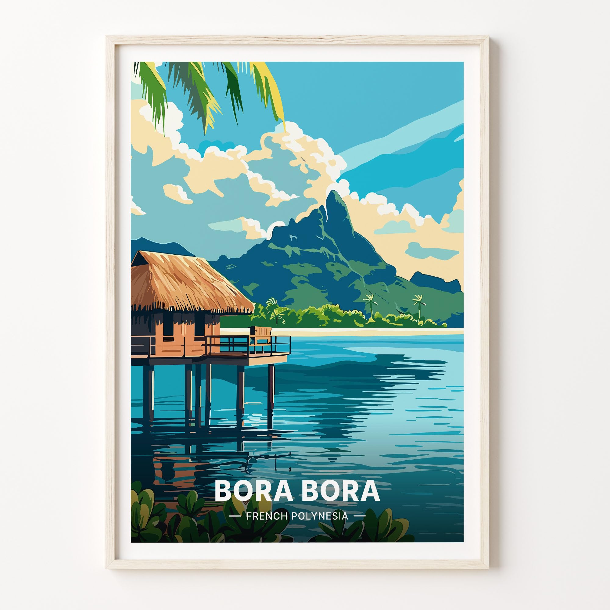 Poster de voyage esthétique moderne Bora Bora Polynésie française - Décoration murale pour salon, chambre à coucher - Sans cadre : 30 x 45 cm Poster de voyage esthétique moderne Bora Bora Polynésie française - Décoration murale pour salon, chambre à coucher - Sans cadre : 30 x 45 cm