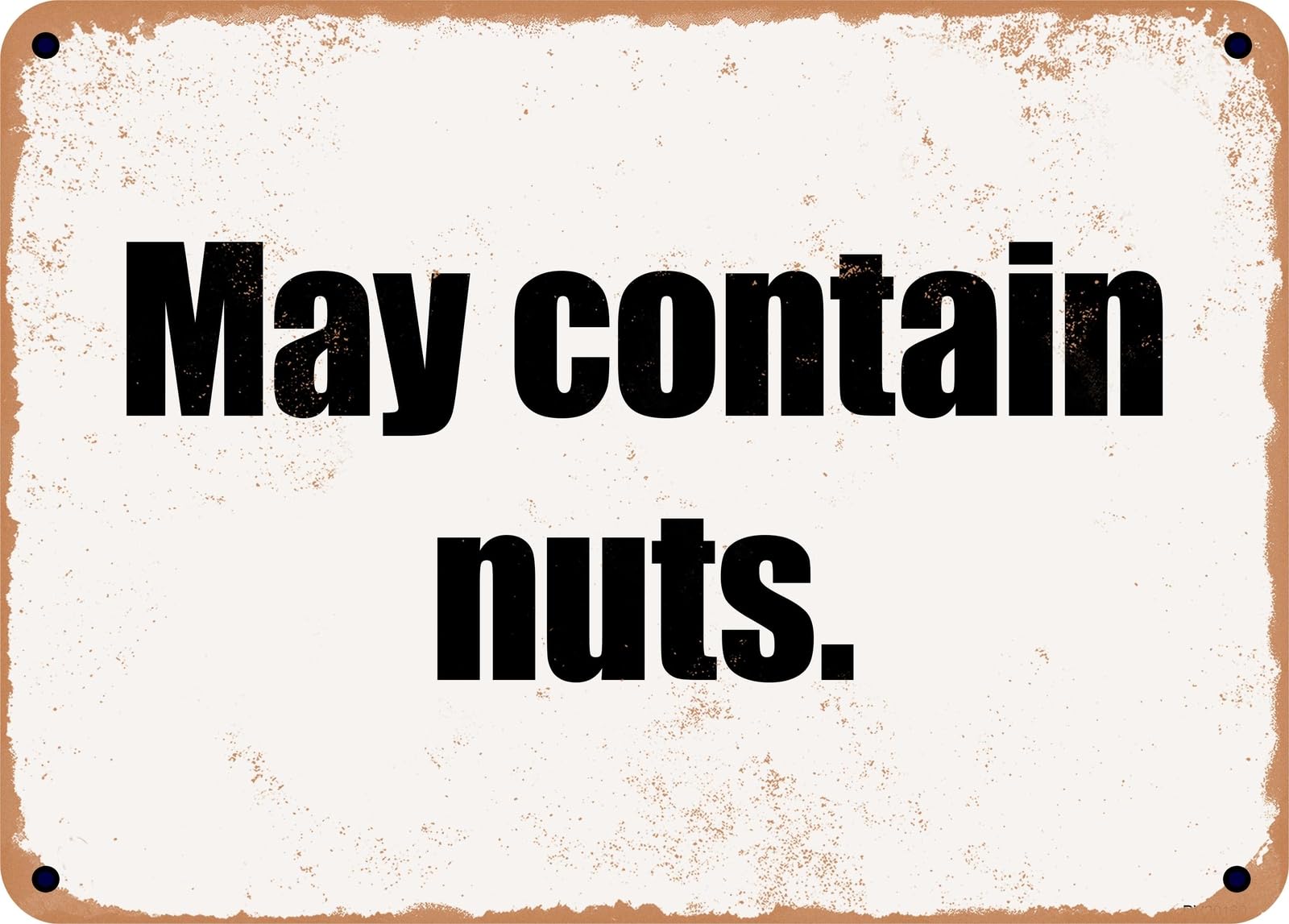 Miaomansenstore Metal Sign - May Contain Nuts Home Decor