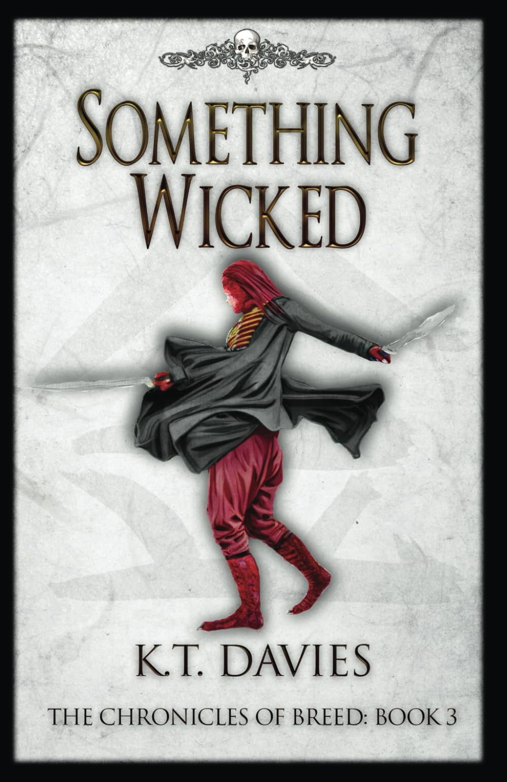 Something Wicked: The Chronicles of Breed: Book Three: 3