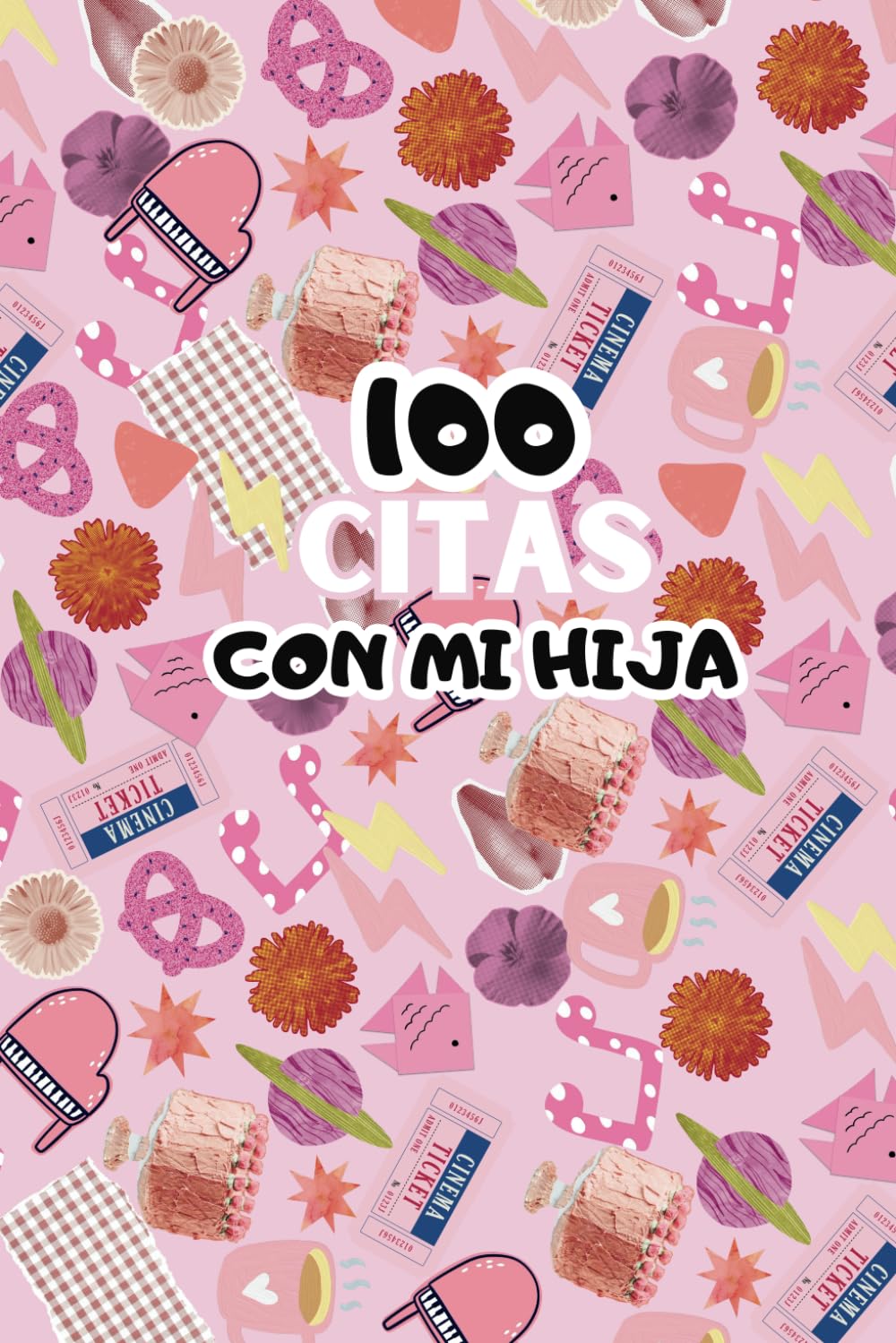 100 citas con mi hija (Spanish Edition)      Paperback – Large Print, July 19, 2024