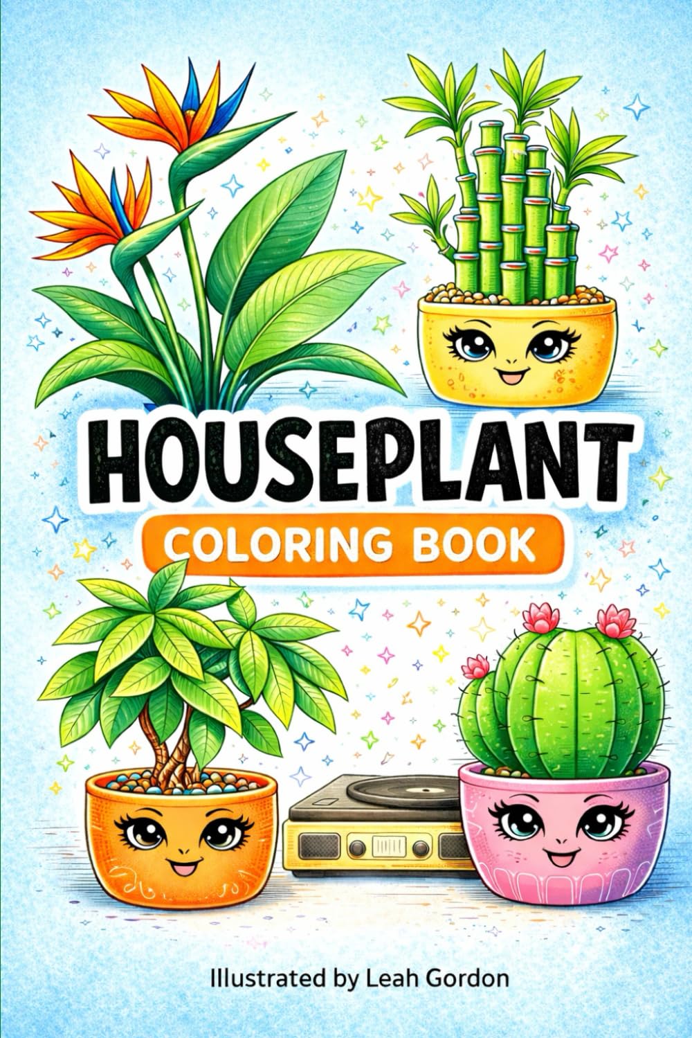 Houseplant Coloring Book: A Relaxing Plant Themed Coloring Book with Affirmations