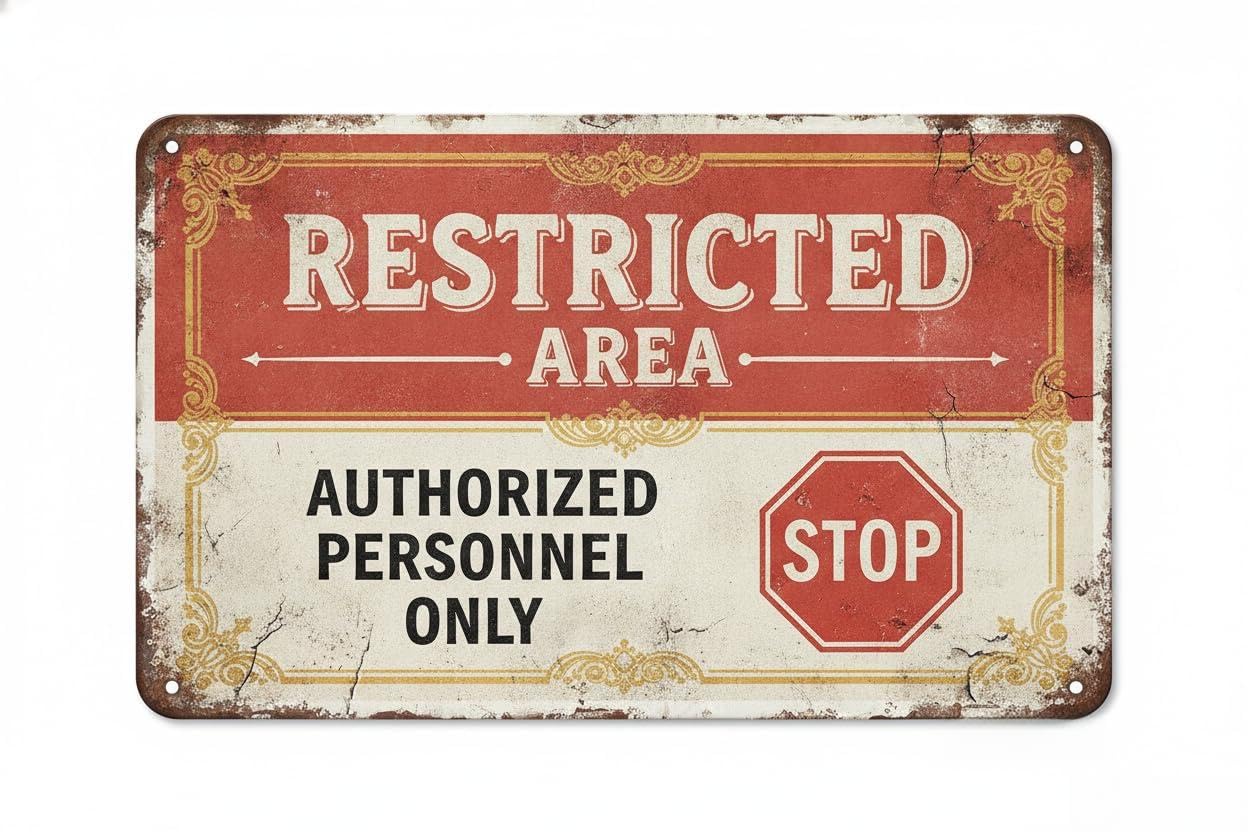 Personalized Sign for Man Cave Restricted Area Authorized Personnel Only, 12x8in 040 Rust Free Aluminum Reflective, Uv Protected And Weatherproof Private Property Decorative