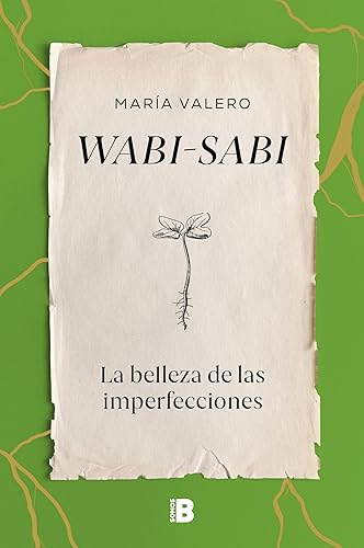 Wabi-sabi: La belleza de las imperfecciones (Spanish Edition) Edición Kindle