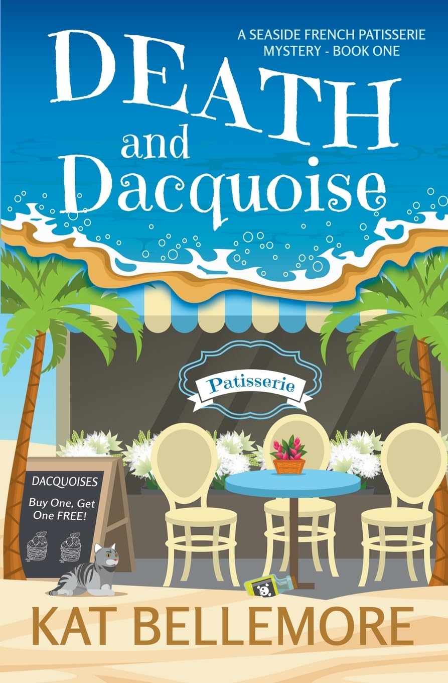 Death and Dacquoise: 1 (A Seaside French Patisserie Mystery)
