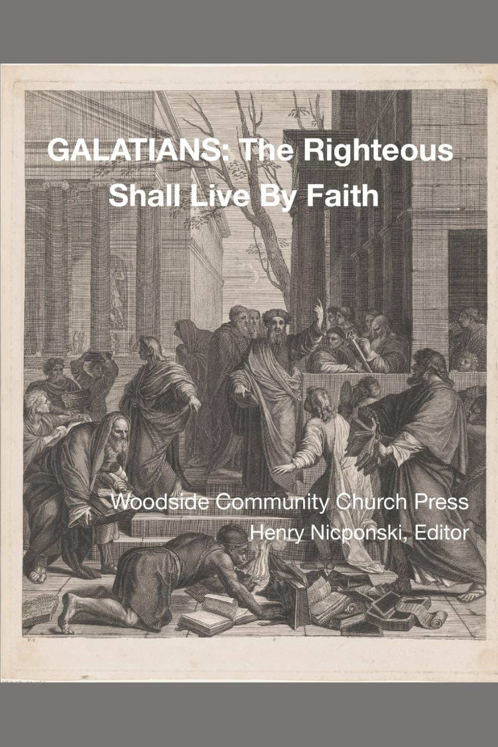 GALATIANS: The Righteous Shall Live By Faith