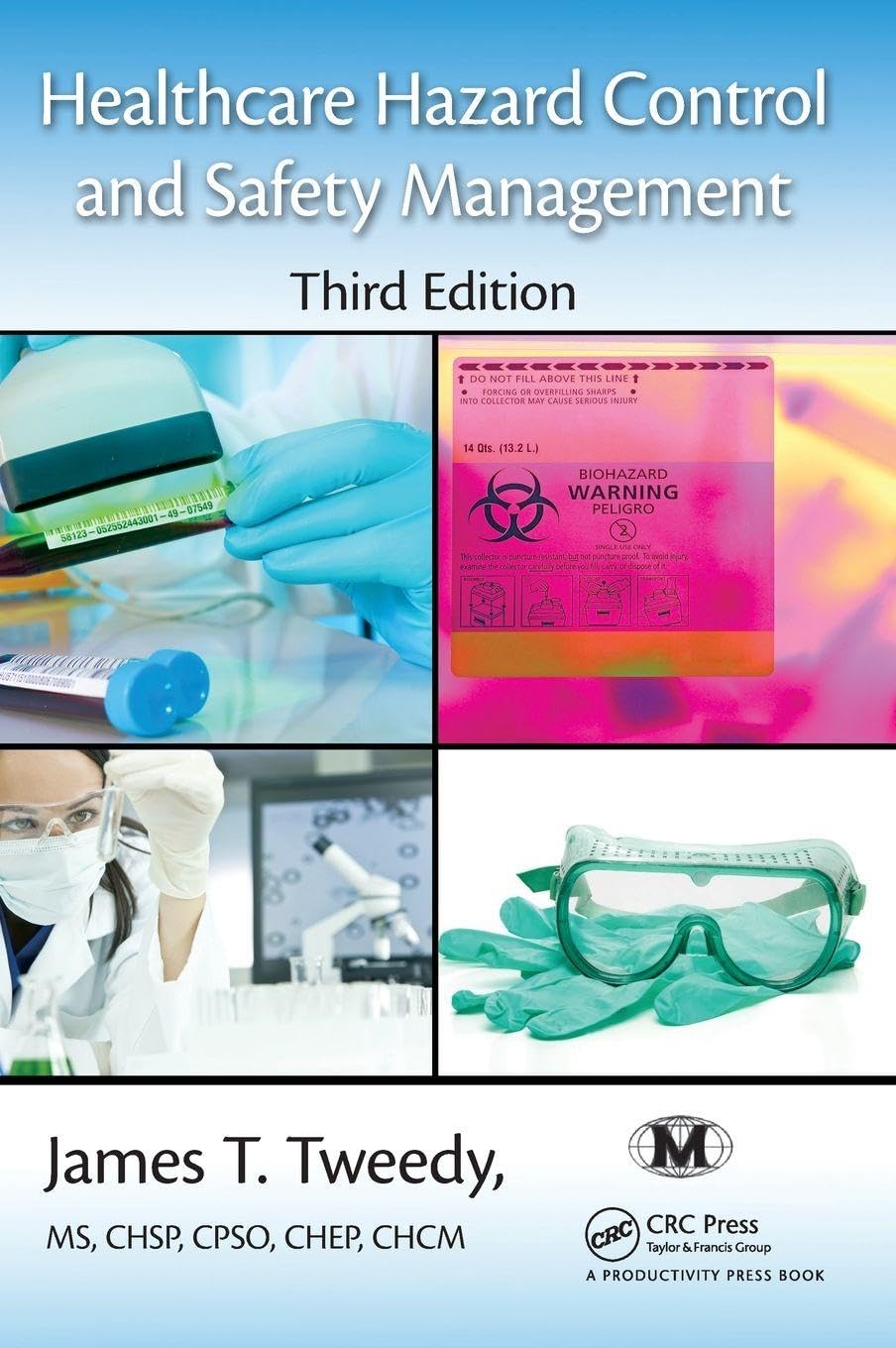 Healthcare Hazard Control and Safety Management