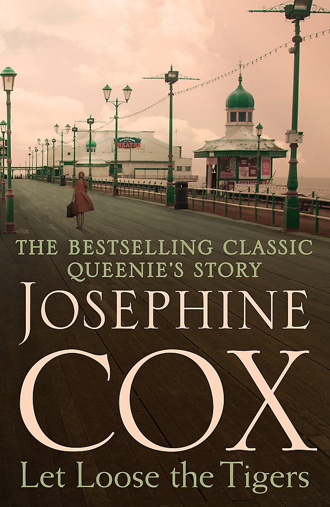Josephine CoxLet Loose the Tigers: Passions run high when th