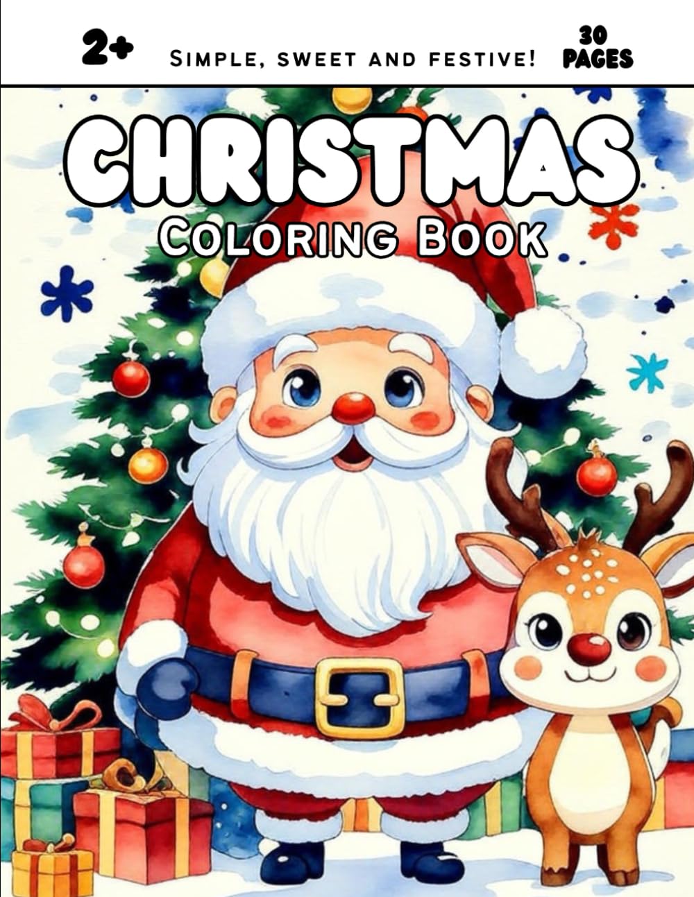 Christmas Coloring Book for Toddlers Ages 2+: Easy, Adorable Christmas Images for Little Hands | Simple Festive Coloring Pages for Early Learners