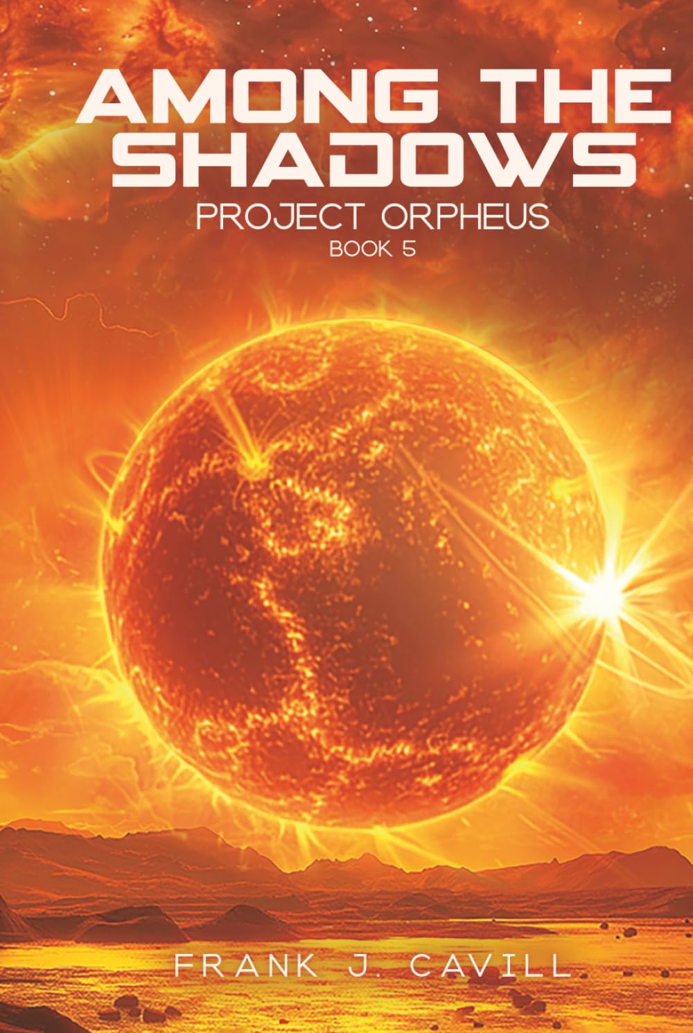 Among the Shadows: (Project Orpheus, Book 5)