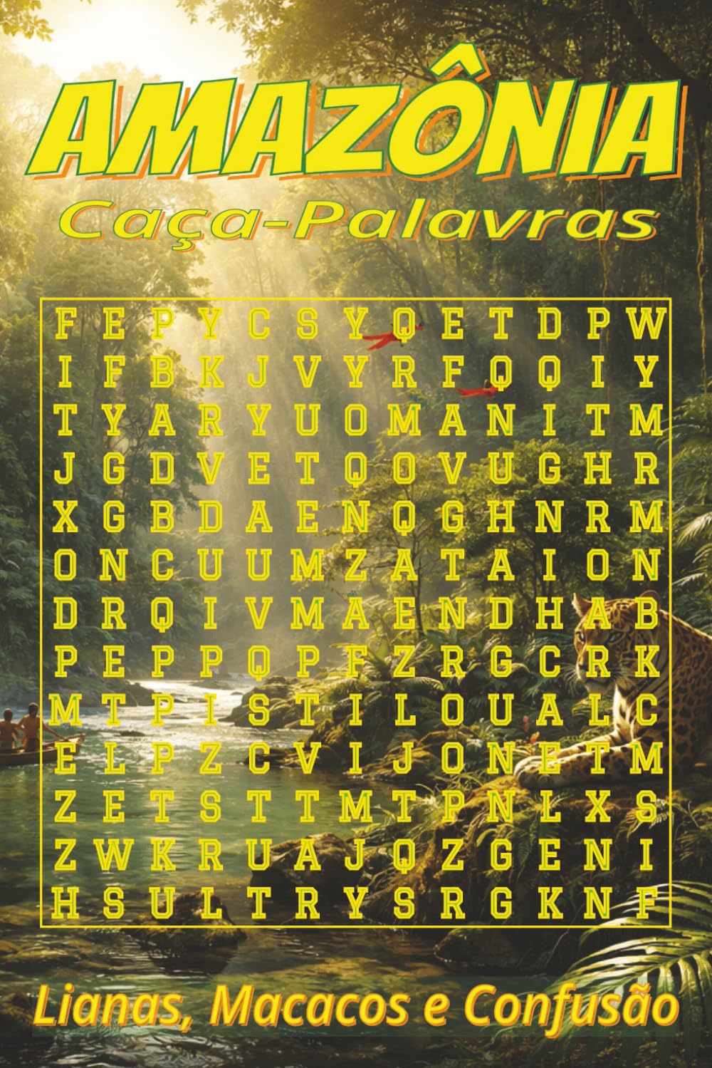 Livro de Caça-Palavras da Amazônia: Caça-palavras com letras fáceis de ler sobre animais, aves e plantas da Amazônia | 6x9 pol., 110 páginas | 55 quebra-cabeças com 660 palavras