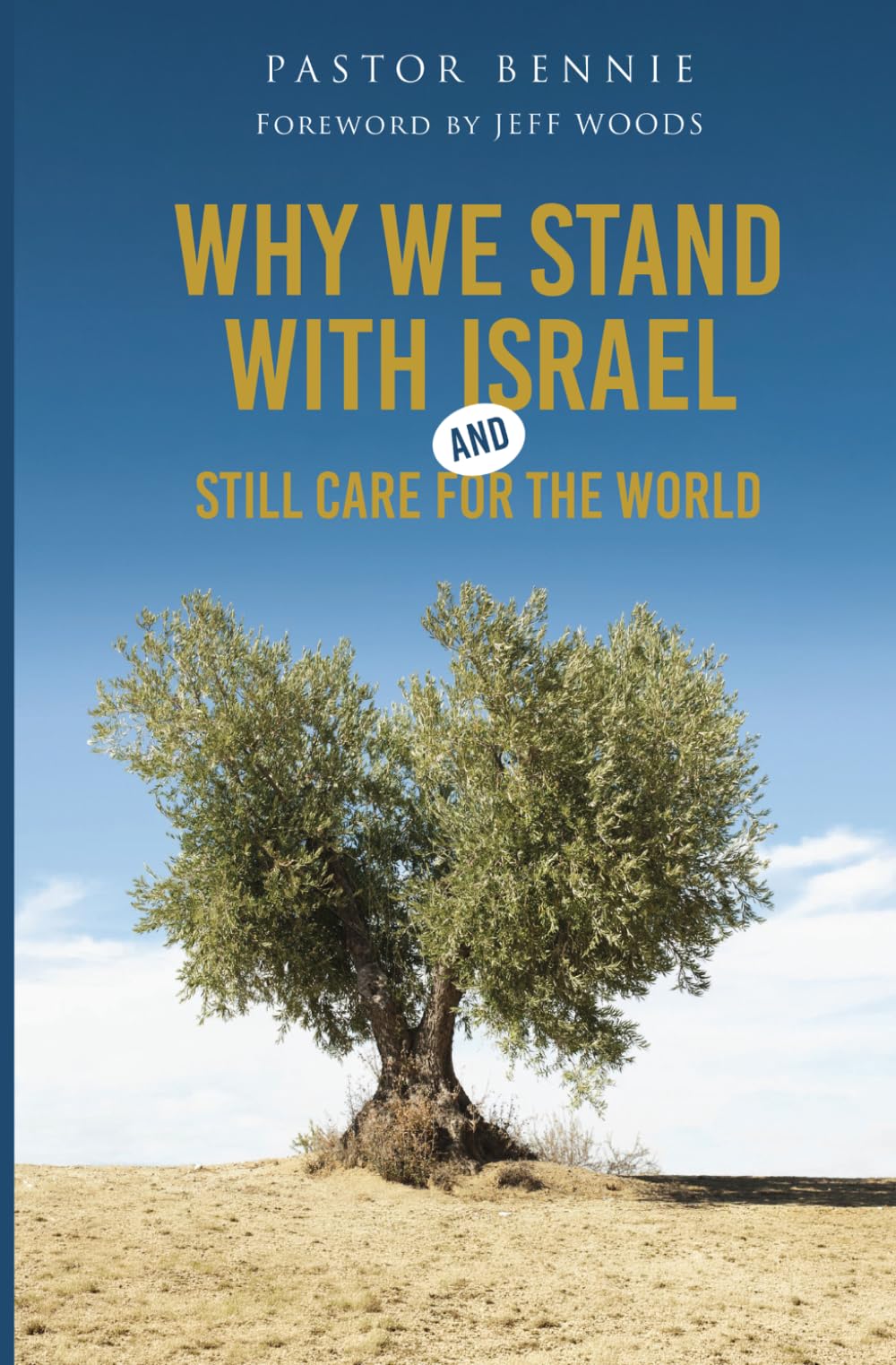 Why We Stand With Israel & Still Care For The World
