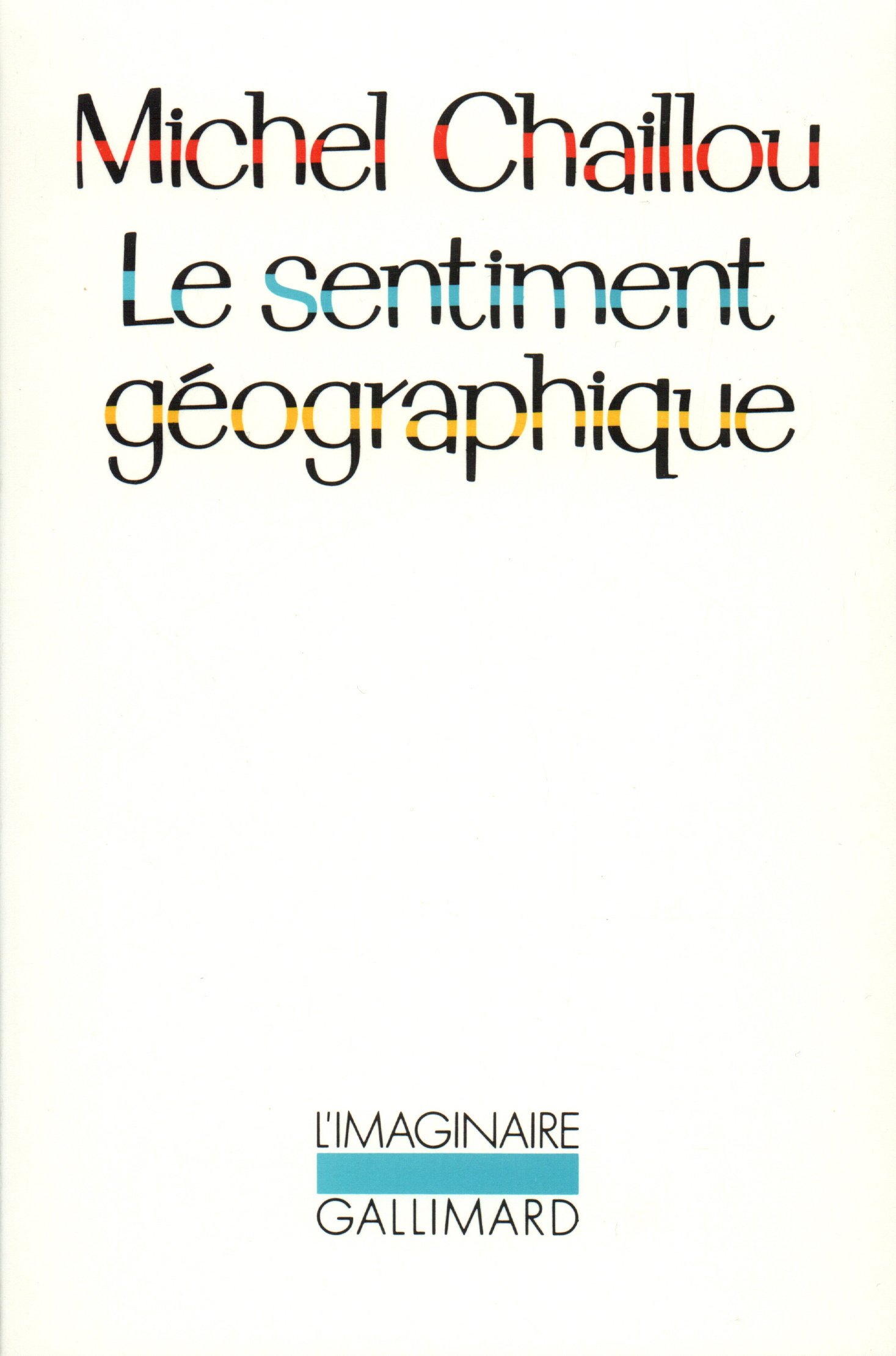 Le sentiment géographique (L'Imaginaire)