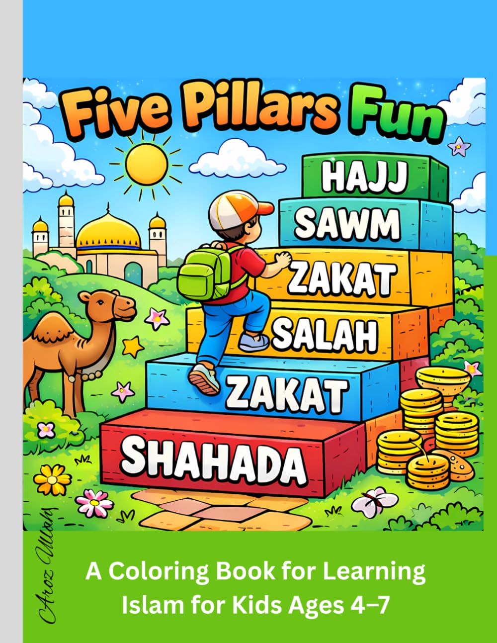 Five Pillars Fun: A Coloring Book for Kids Ages 4–7 to Learn Islam