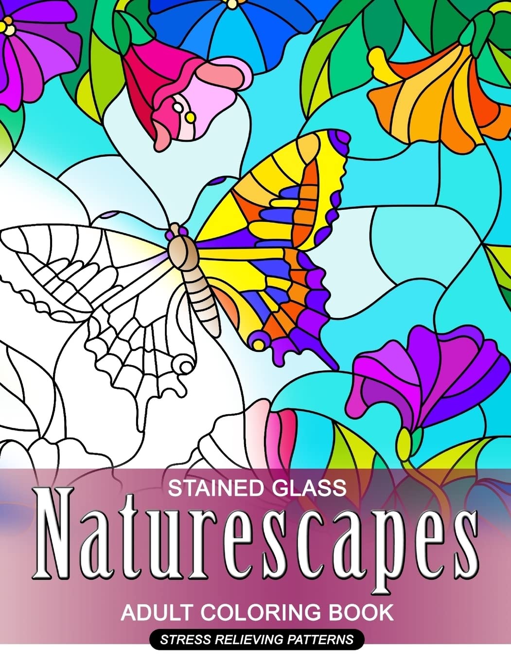 Naturescapes Stained Glass Adults Coloring Book Mind Calming And