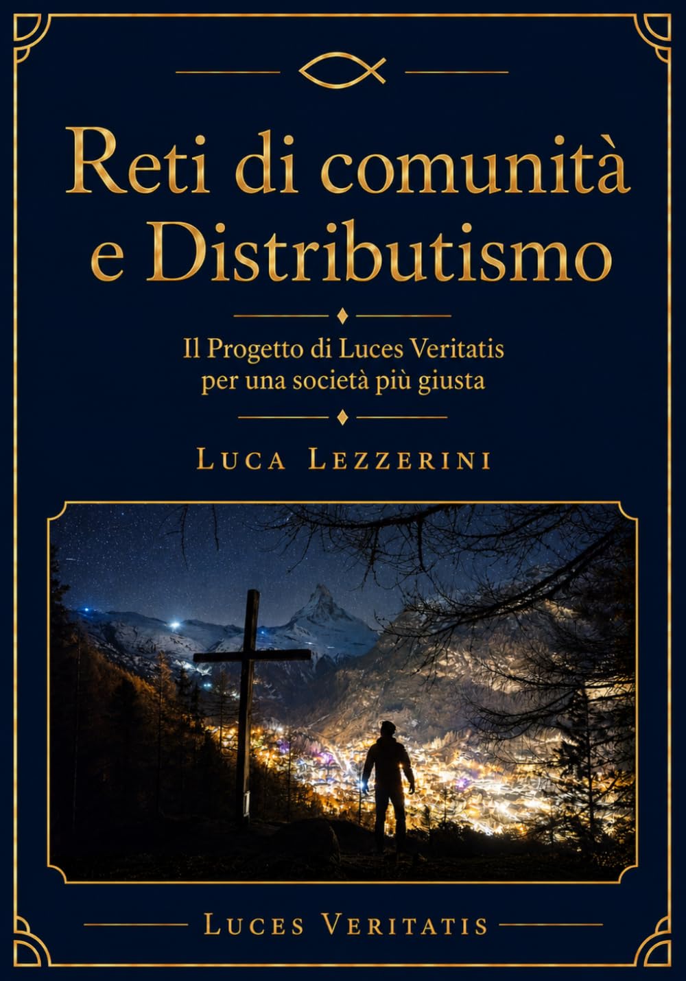 Reti di comunità e distributismo: Il Progetto di Luces Veritatis per una società più giusta