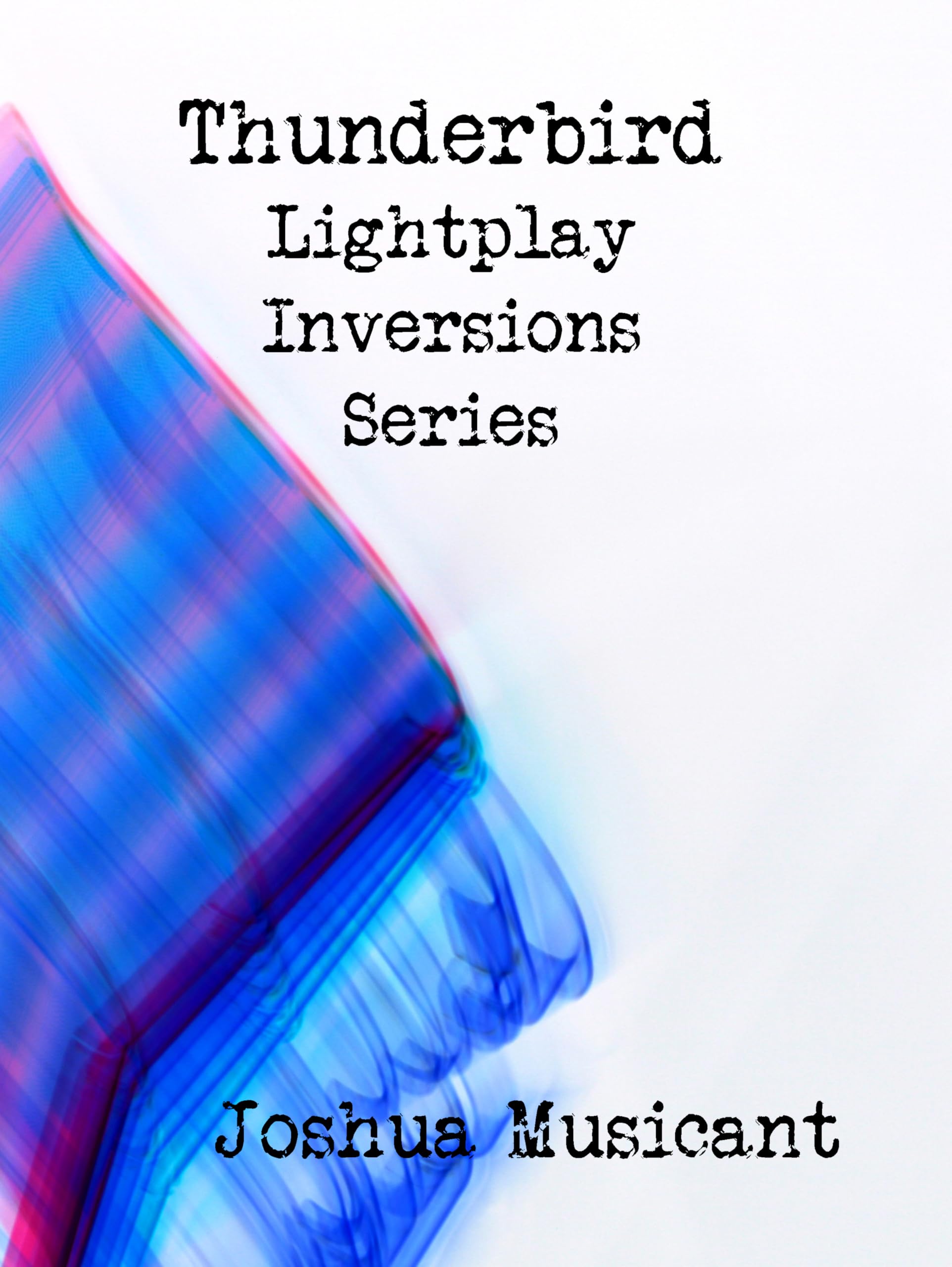 Lightplay Abstract Experimental Photography album art contemporain inversions lumineuses