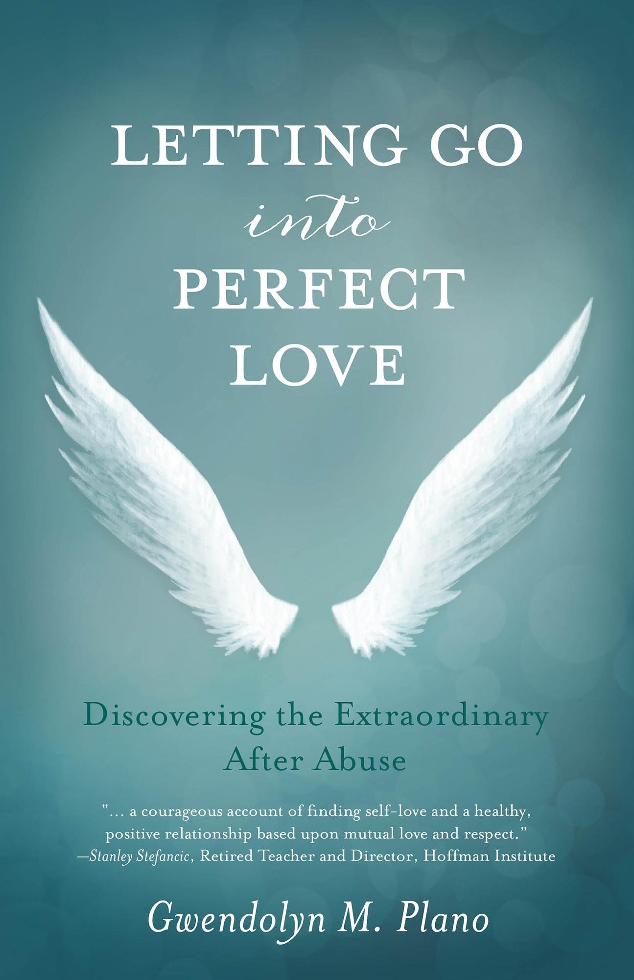 Buy Letting Go into Perfect Love: Discovering the Extraordinary After Abuse — BookShops.in