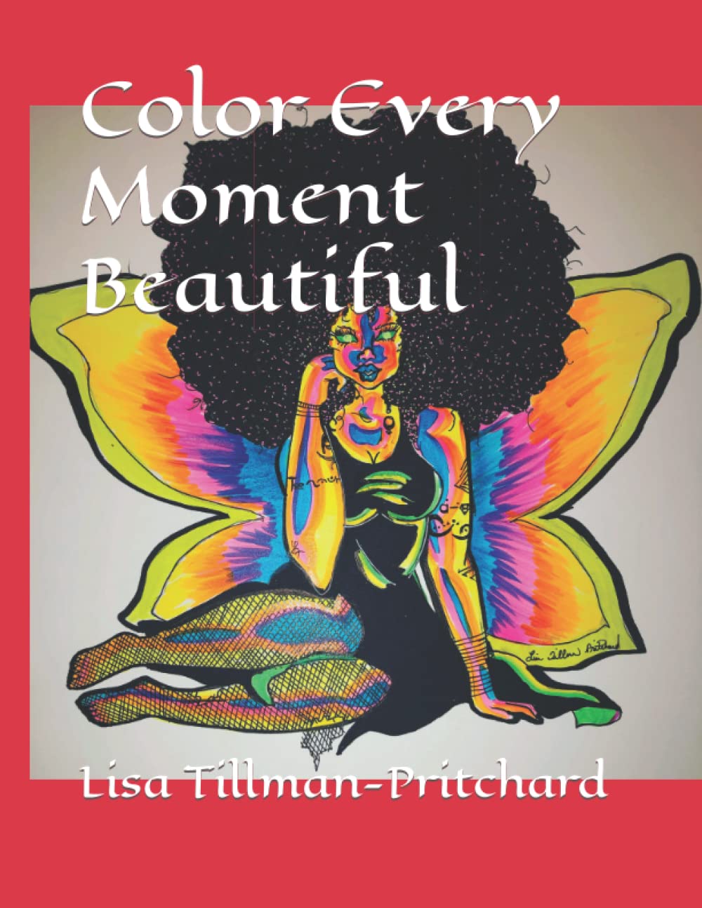 Color Every Moment Beautiful