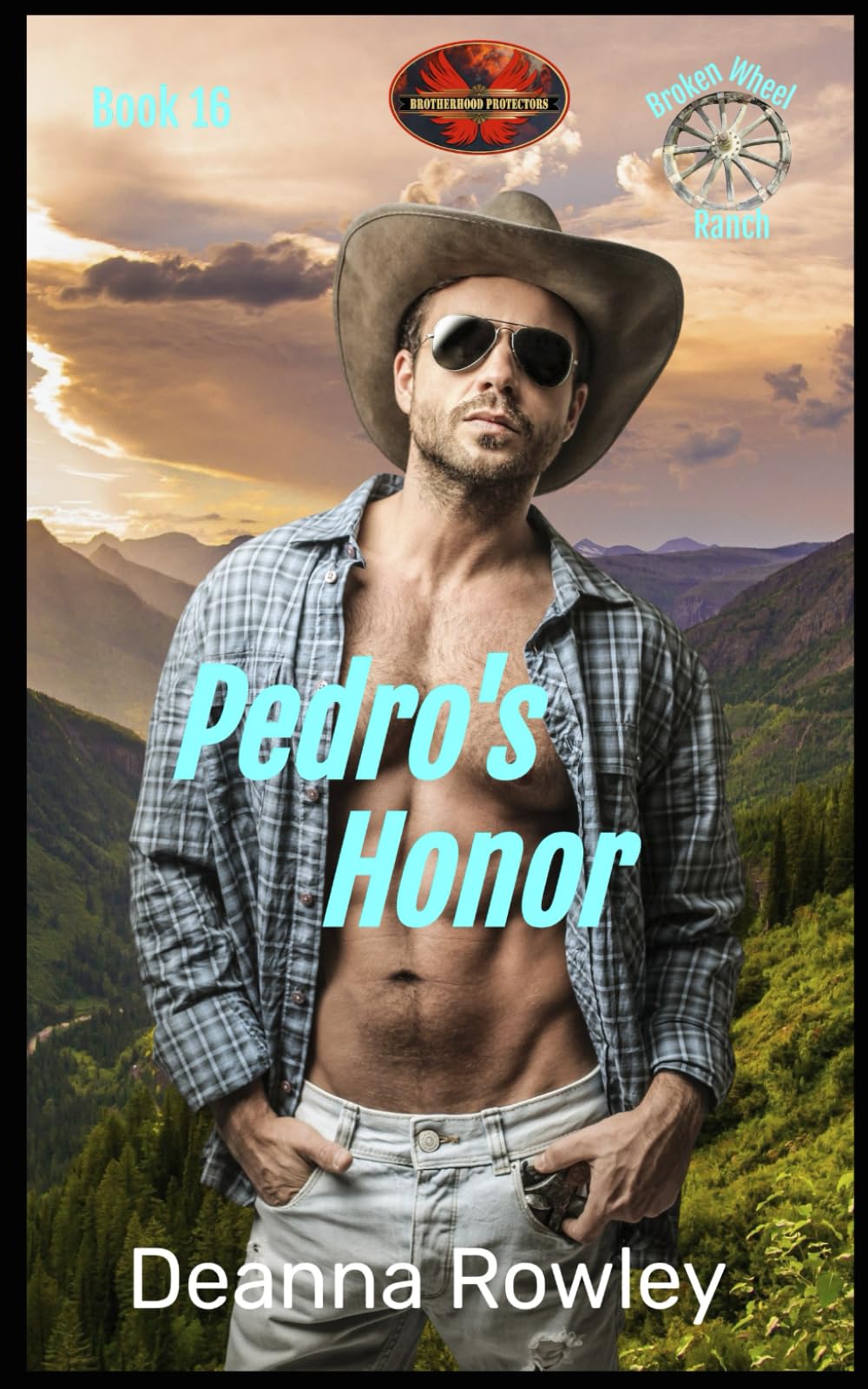 PEDRO’S HONOR: Brotherhood Protectors (Broken Wheel Ranch)